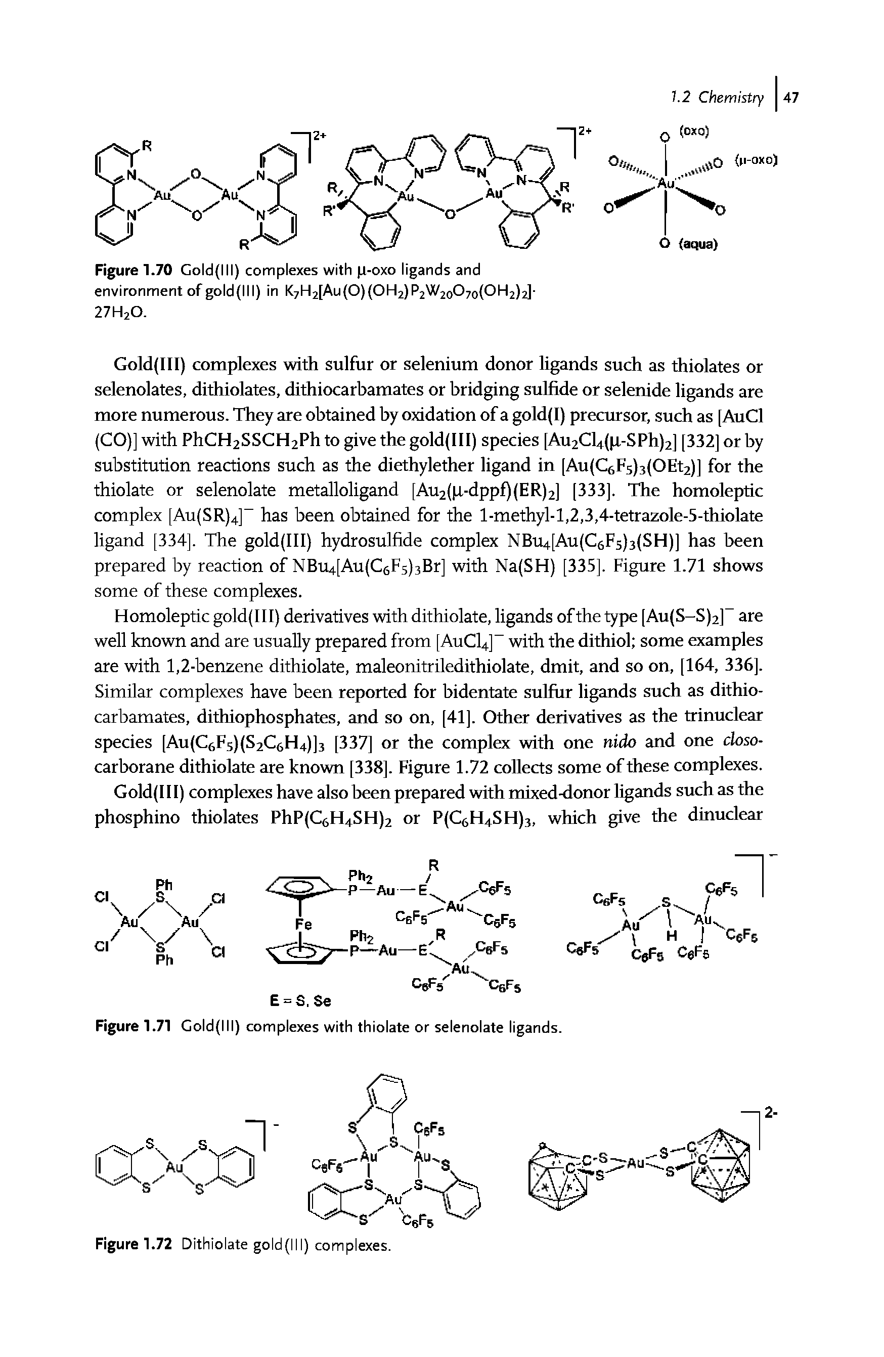 Figure 1.71 Gold(lll) complexes with thiolate or selenolate ligands.