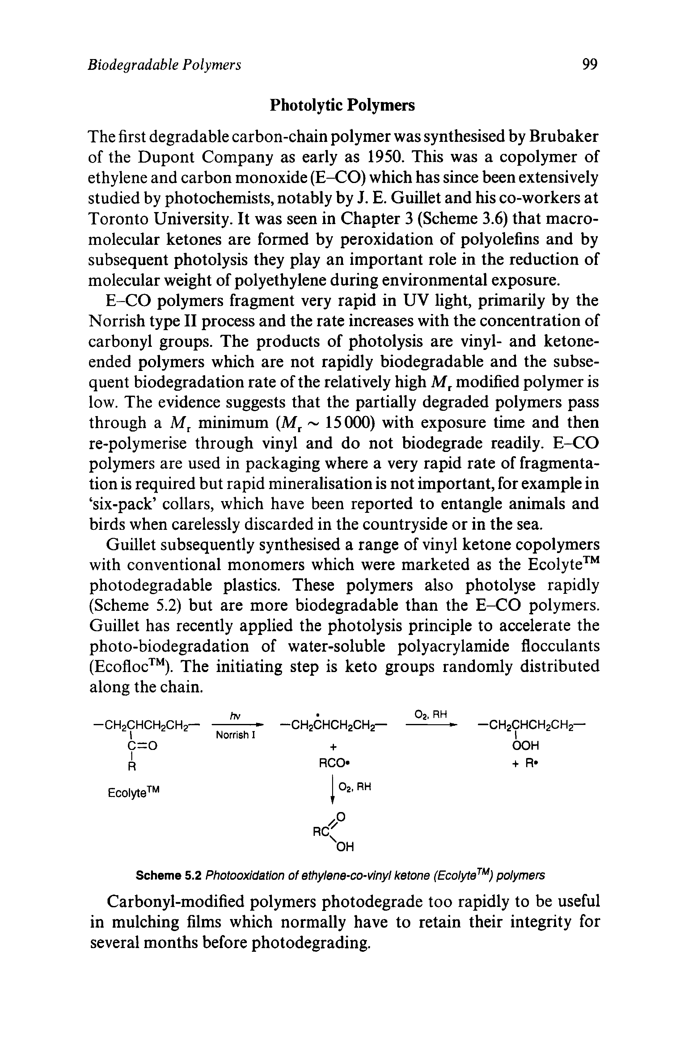 Scheme 5.2 Photooxidation of ethylene-co-vinyl ketone (Ecolyte ) polymers...