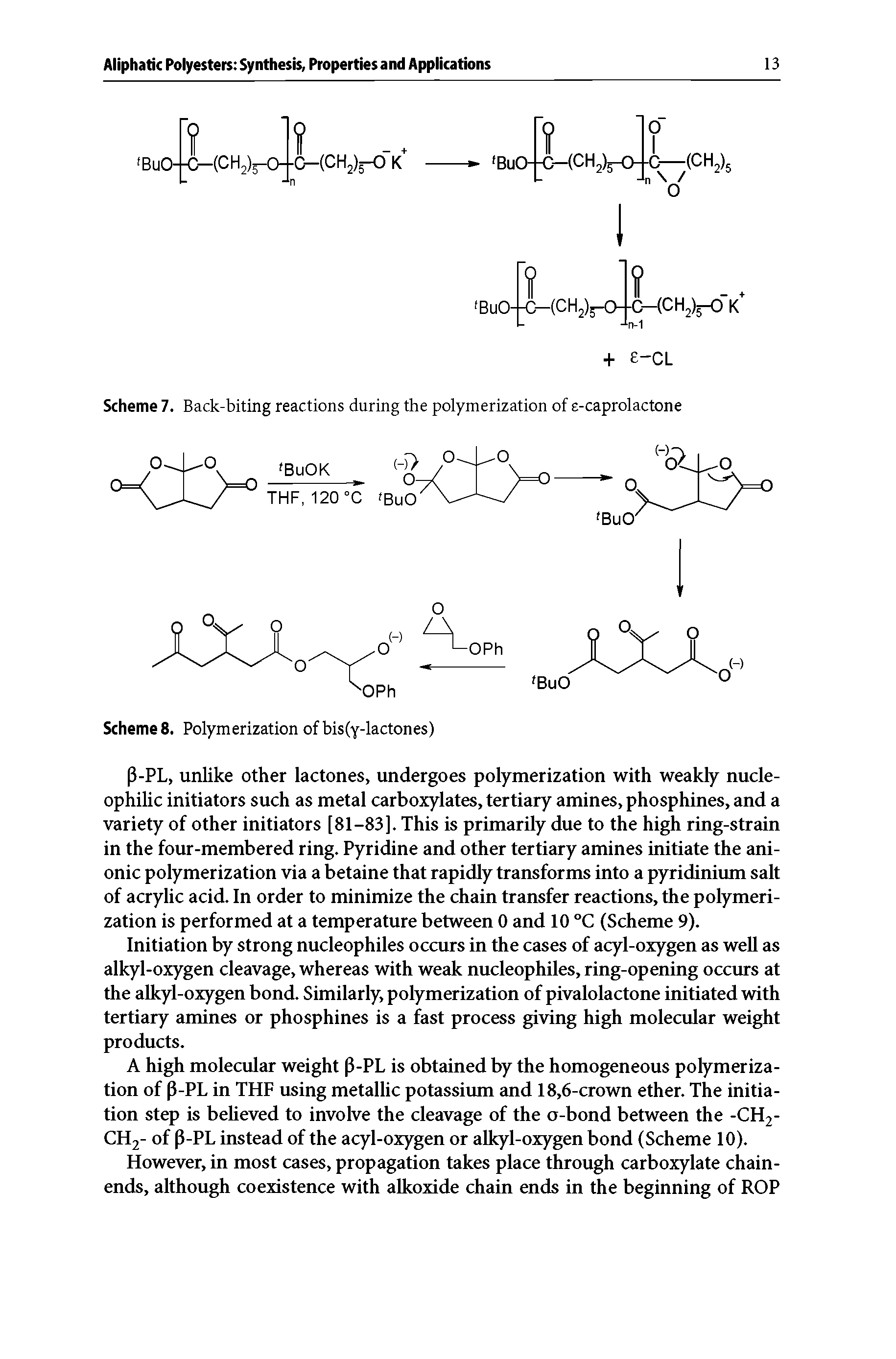 Scheme 7. Back-biting reactions during the polymerization of s-caprolactone...