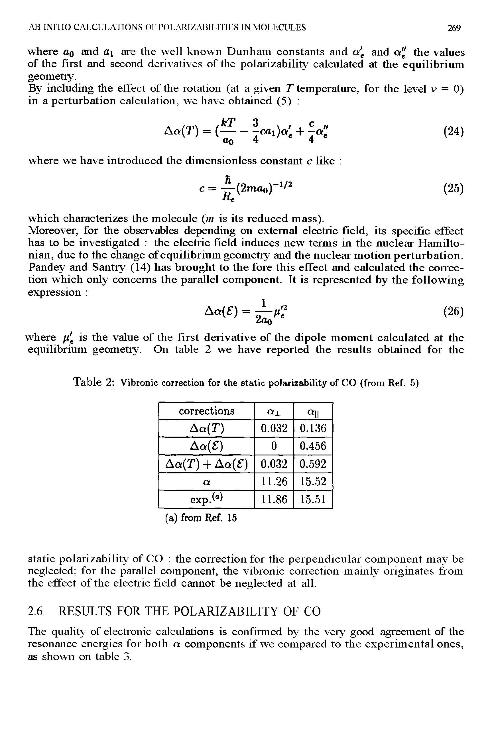 Table 2 Vibronic correction for the static polarizability of CO (from Ref. 5)...