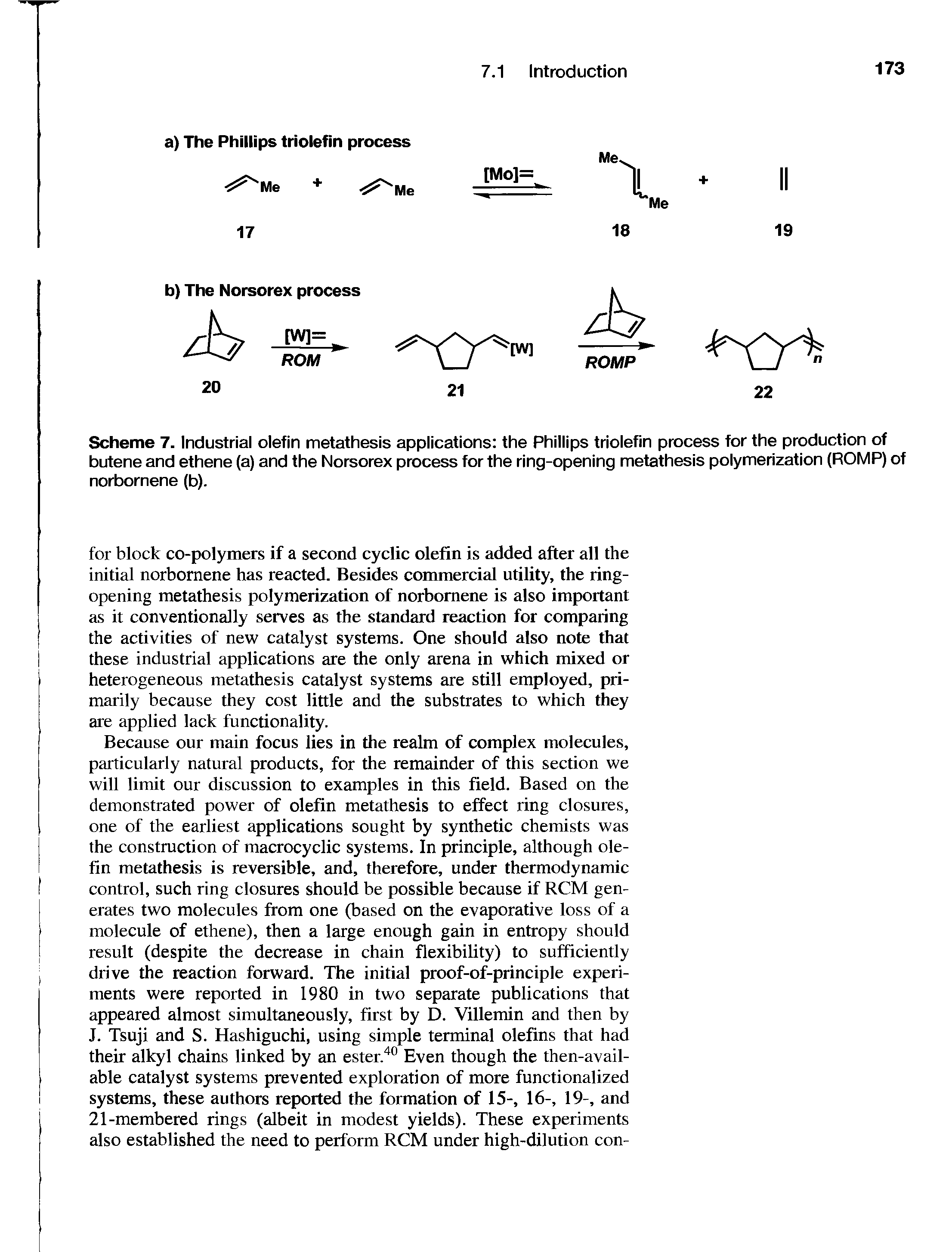 Scheme 7. Industrial olefin metathesis applications the Phillips triolefin process for the production of butene and ethene (a) and the Norsorex process for the ring-opening metathesis polymerization (ROMP) of norbornene (b).
