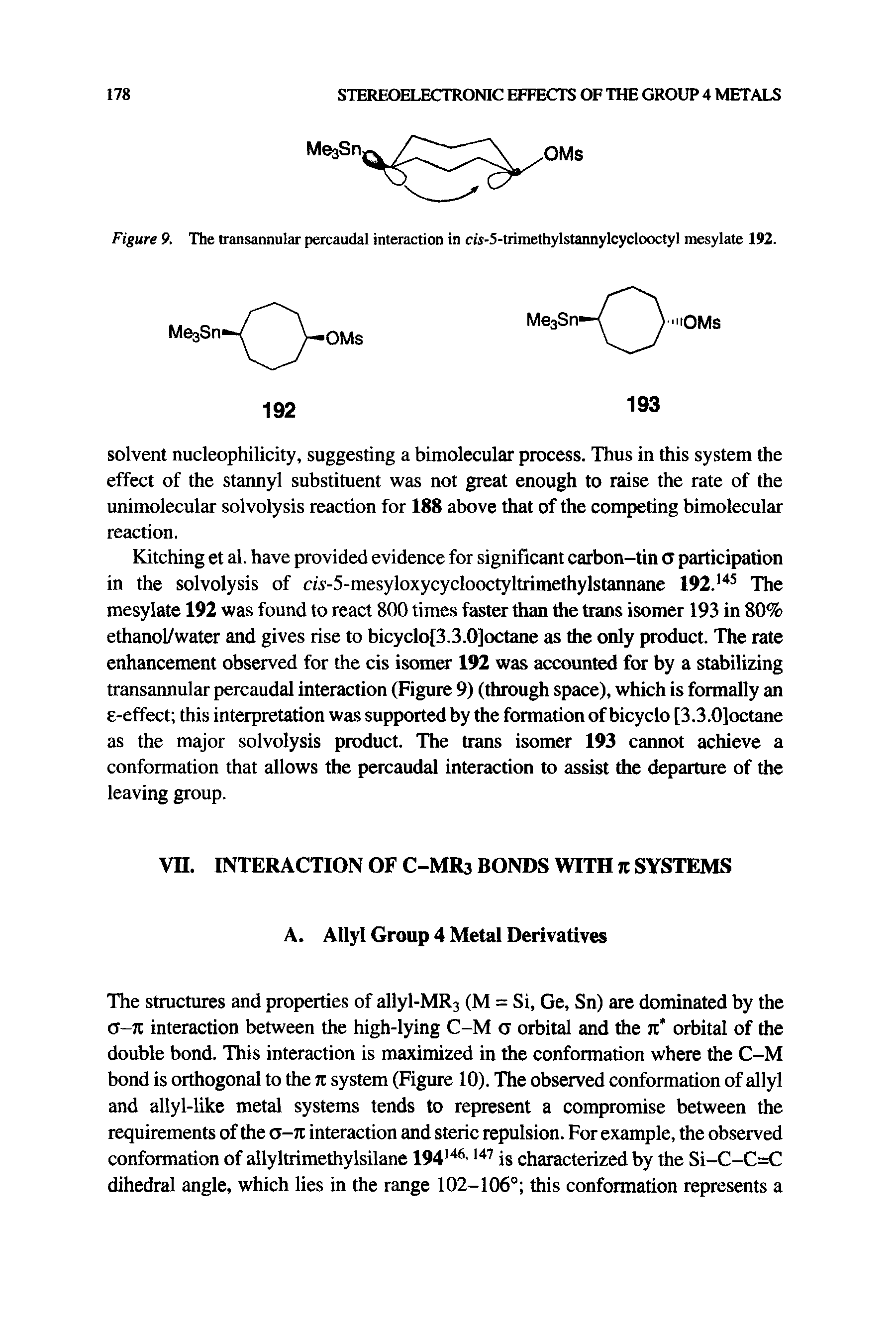 Figure 9. The transannular percaudal interaction in cf s-5-trimethylstannylcycloocty] mesylate 192.