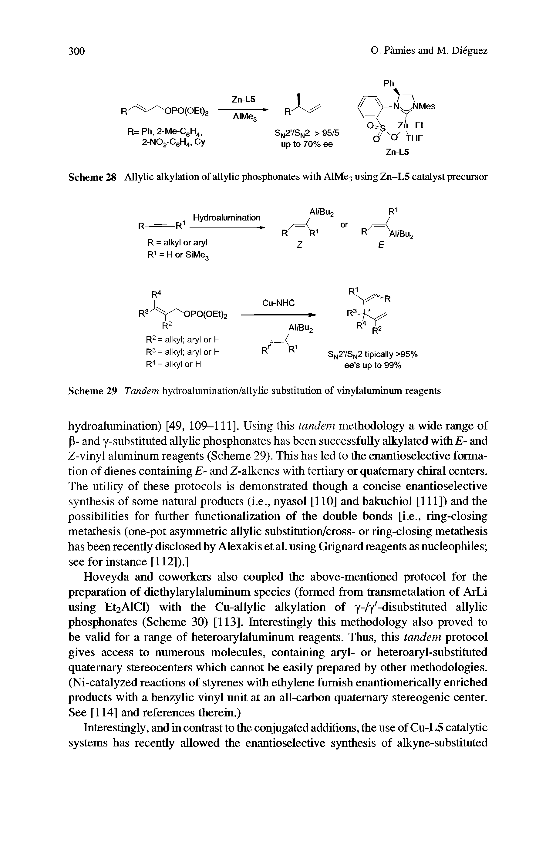 Scheme 28 Allylic alkylation of allylic phosphonates with AlMc3 using Zn-L5 catalyst precursor...