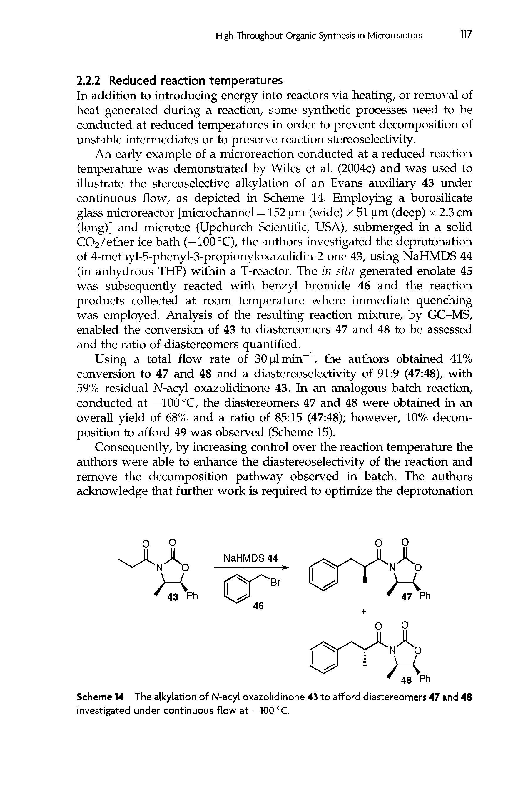 Scheme 14 The alkylation of N-acyl oxazolidinone 43 to afford diastereomers 47 and 48 investigated under continuous flow at —100 °C.
