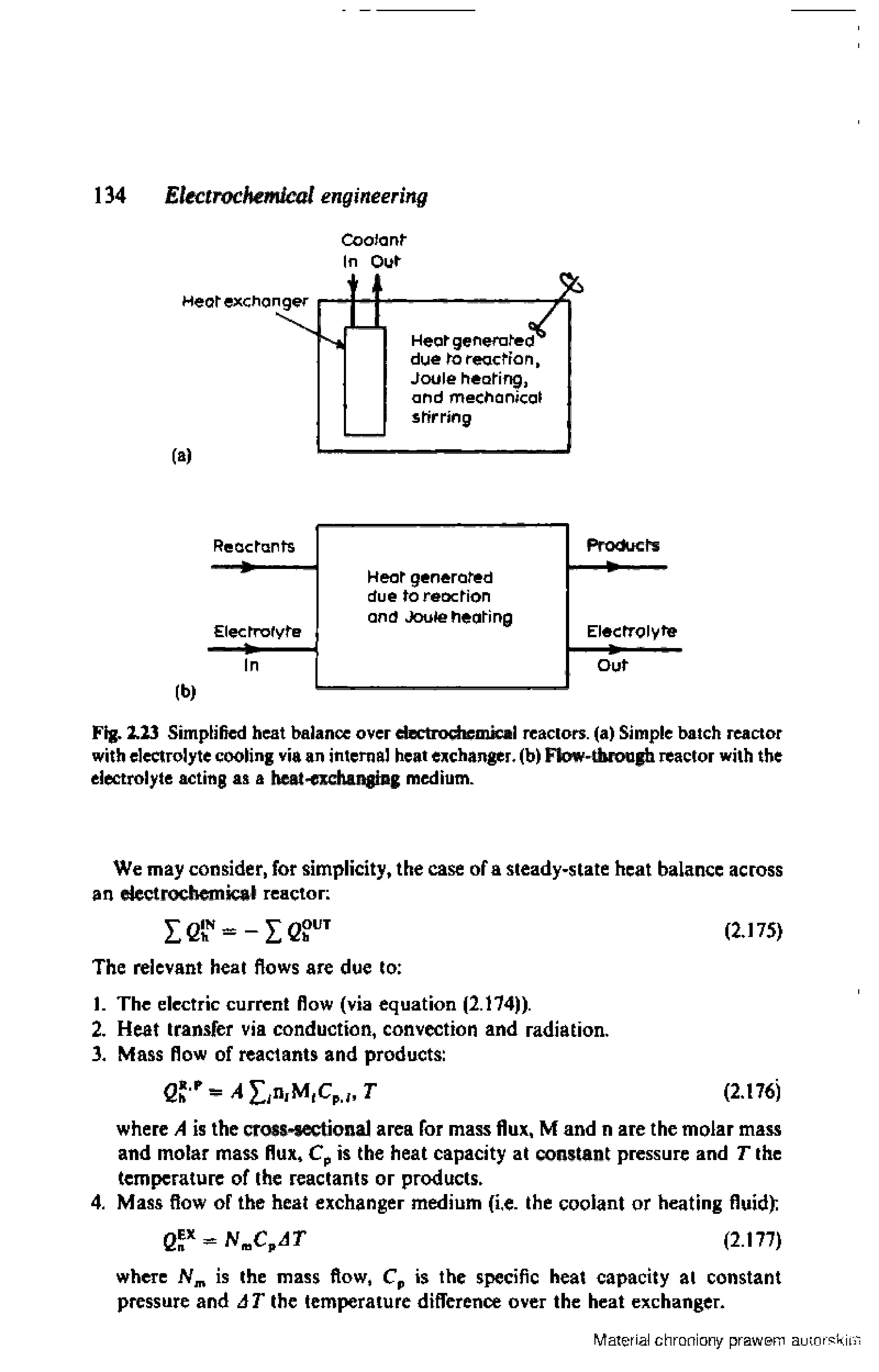 Fig. 2.23 Simplified heat balance over dectioc micil reactors, (a) Simple batch reactor with electrolyte cooling via an interna) heat eitchanger. (b) Fbw-difoiaih reactor with the electrolyte acting as a h -eiEchiiigjsg medium.