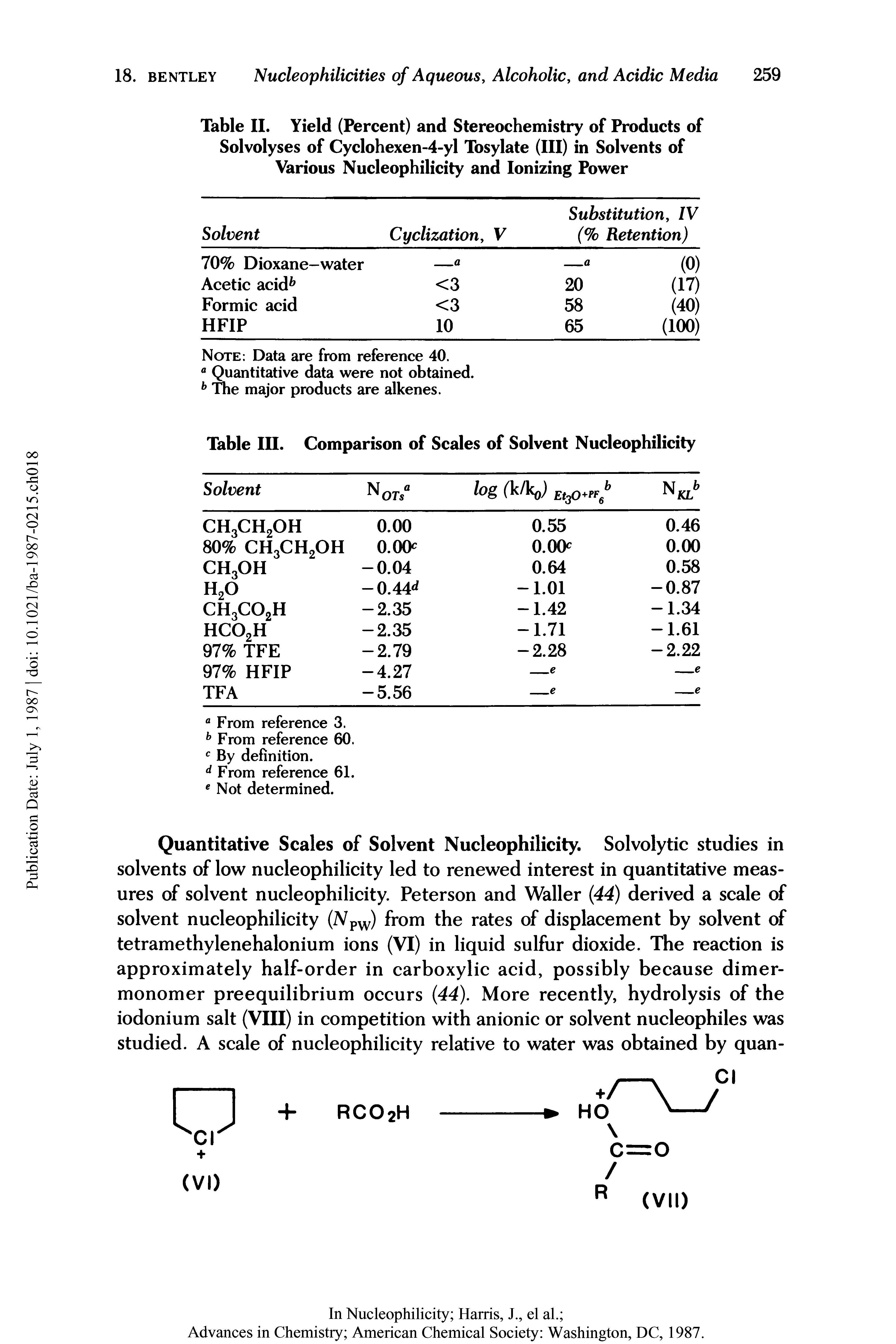 Table II. Yield (Percent) and Stereochemistry of Products of Solvolyses of Cyclohexen-4-yl Tosylate (III) in Solvents of Various Nucleophilicity and Ionizing Power...