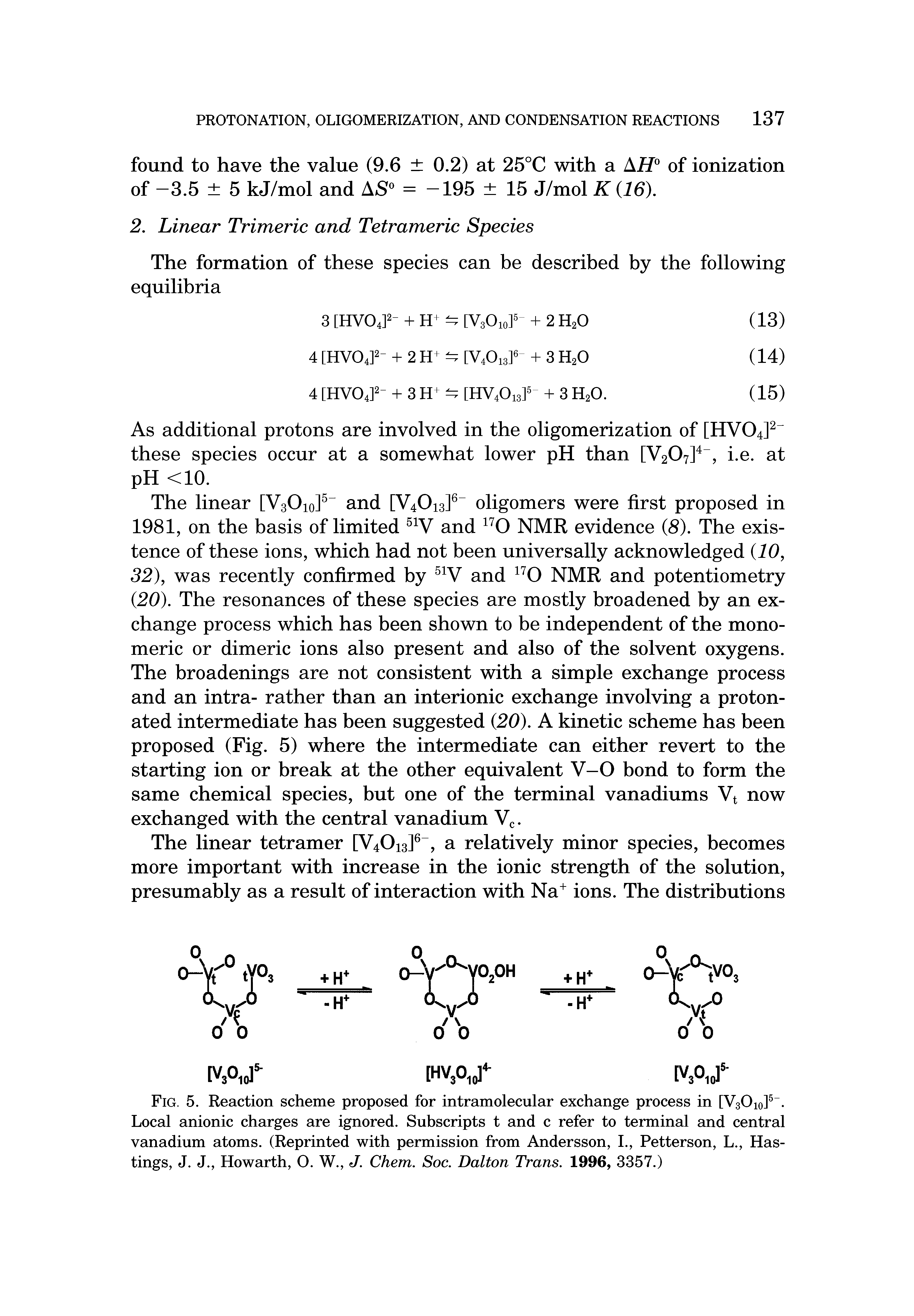 Fig. 5. Reaction scheme proposed for intramolecular exchange process in [V3Oi0]5. Local anionic charges are ignored. Subscripts t and c refer to terminal and central vanadium atoms. (Reprinted with permission from Andersson, I., Petterson, L., Hastings, J. J., Howarth, O. W., J. Chem. Soc. Dalton Trans. 1996, 3357.)...