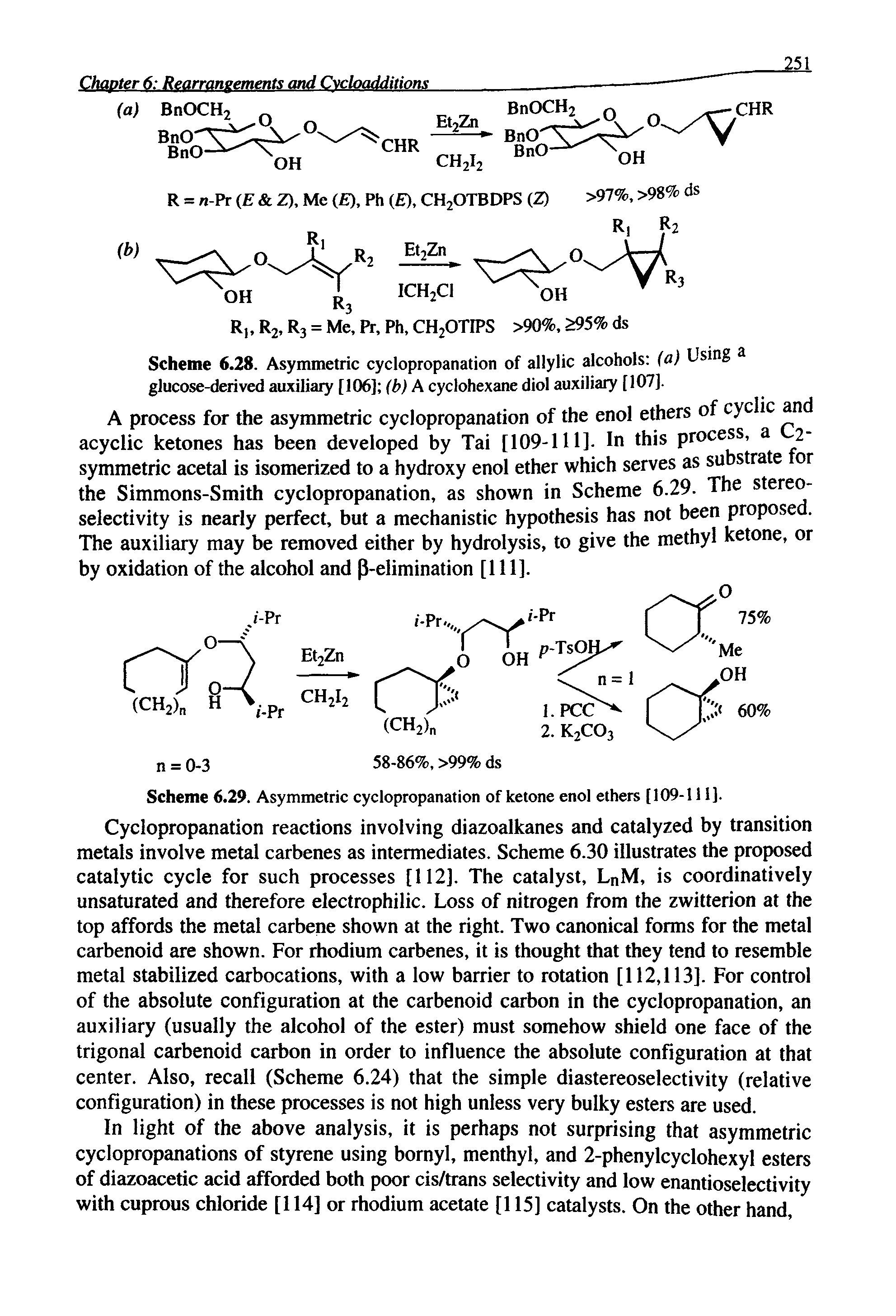 Scheme 6.28. Asymmetric cyclopropanation of allylic alcohols (a) Using a glucose-derived auxiliary [106] (b) A cyclohexane diol auxiliary [107].