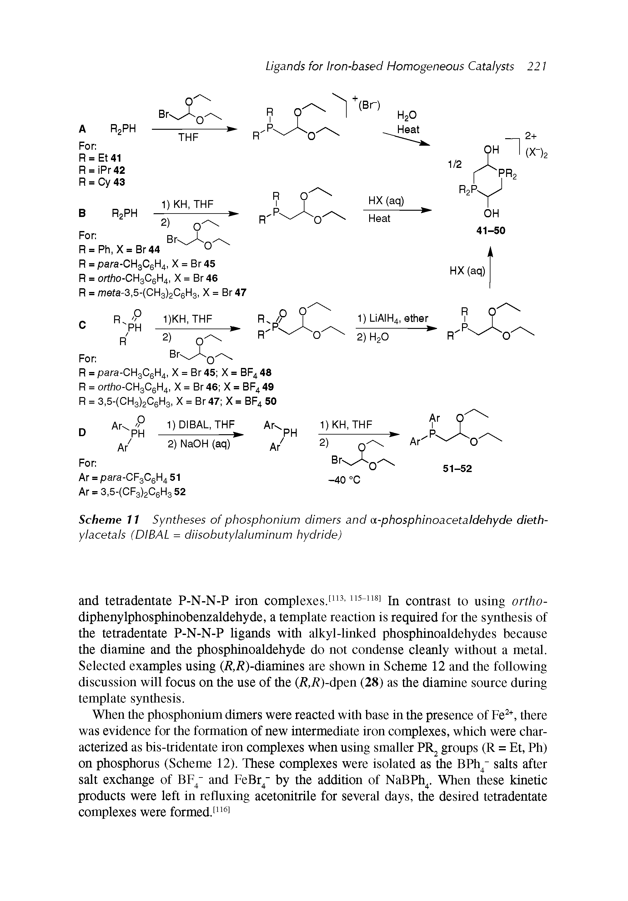 Scheme 11 Syntheses of phosphonium dimers and a-phosphinoacetaldehyde diethyl acetals (DIBAL = diisobutylaluminum hydride)...
