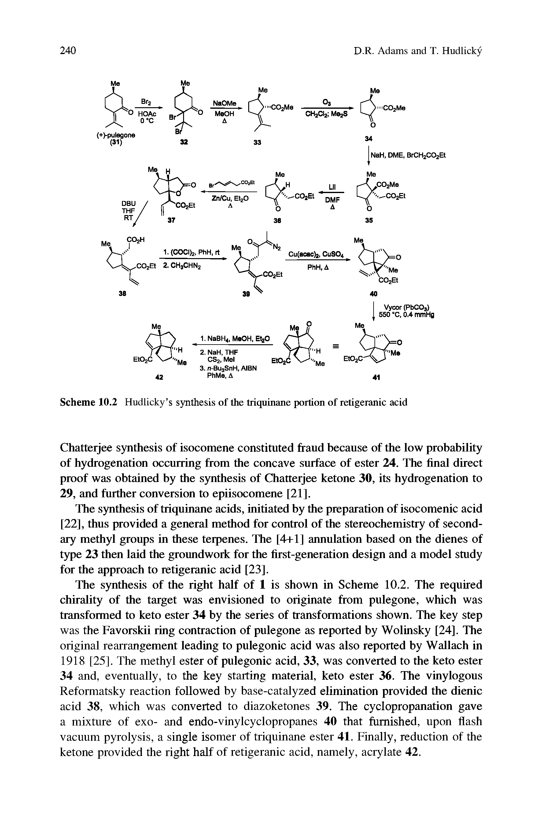Scheme 10.2 Hudlicky s synthesis of the triquinane portion of retigeranic acid...