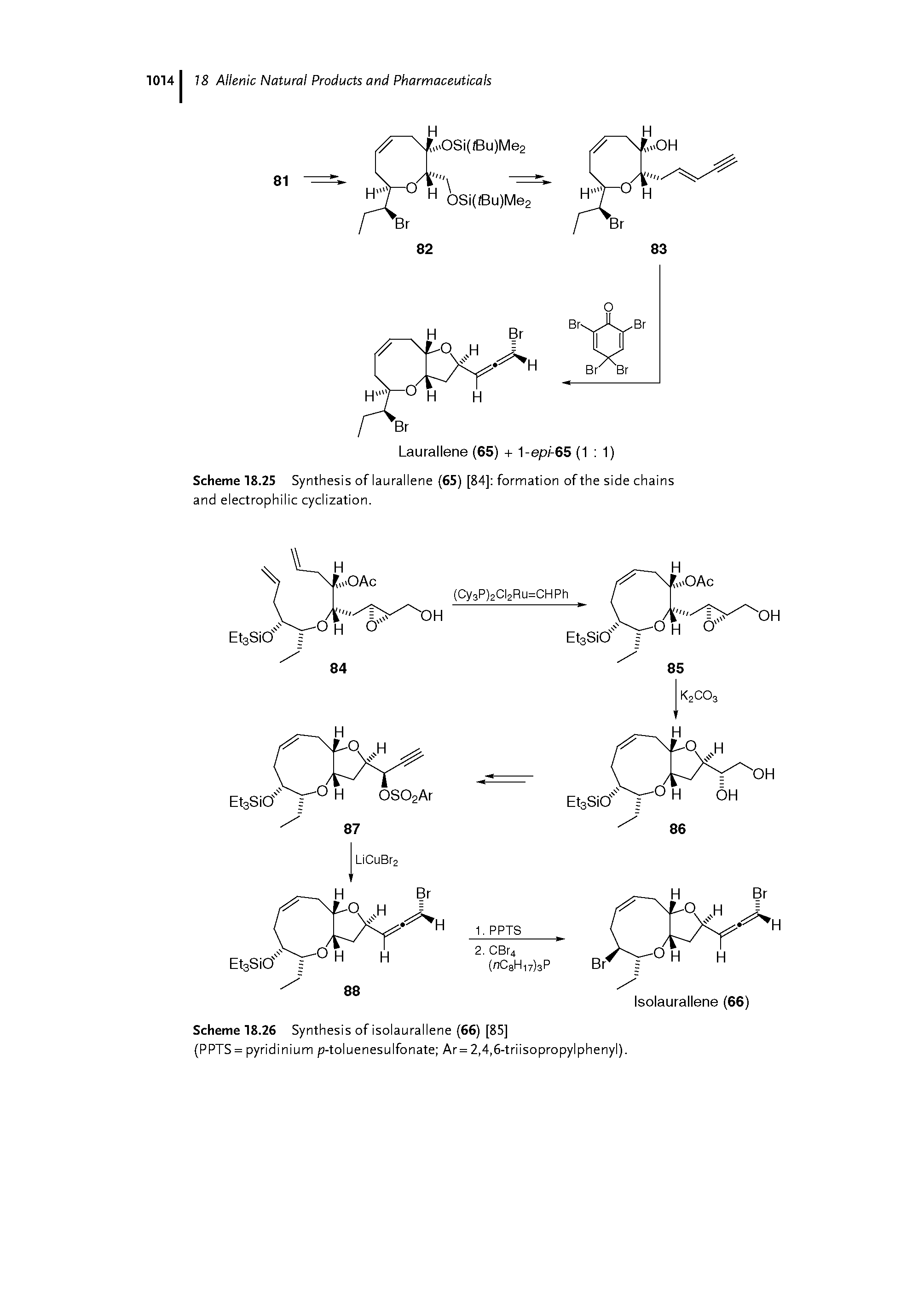 Scheme 18.25 Synthesis of laurallene (65) [84] formation of the side chains and electrophilic cyclization.