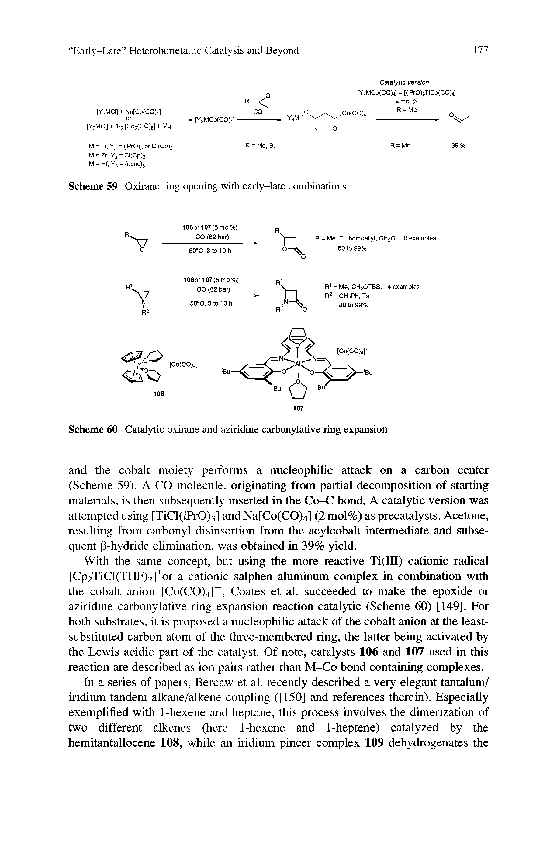 Scheme 60 Catalytic oxirane and aziridine carbonylative ring expansion...