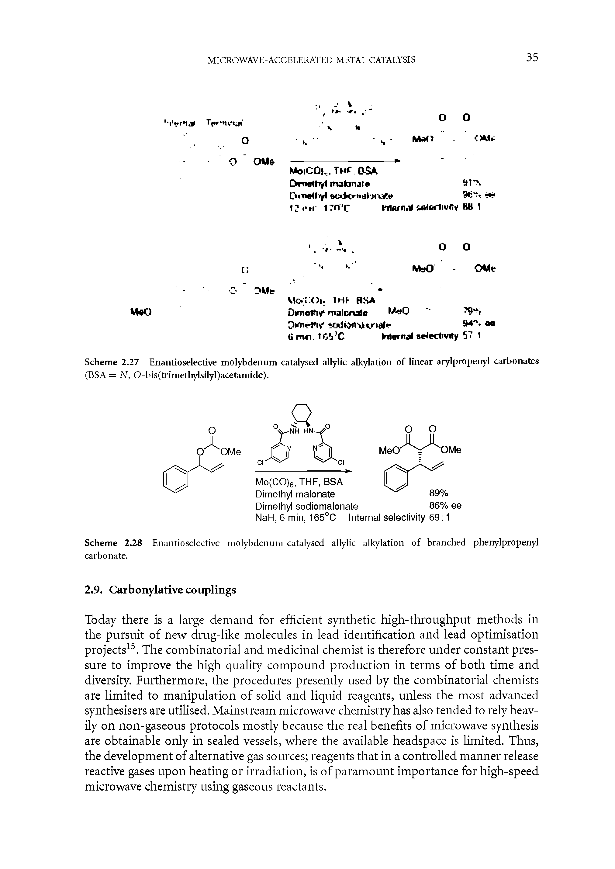 Scheme 2.27 Enantioselective molybdenum-catalysed allylic alkylation of linear arylpropenyl carbonates (BSA = N, O-bis(trimethylsilyl)acetamide).