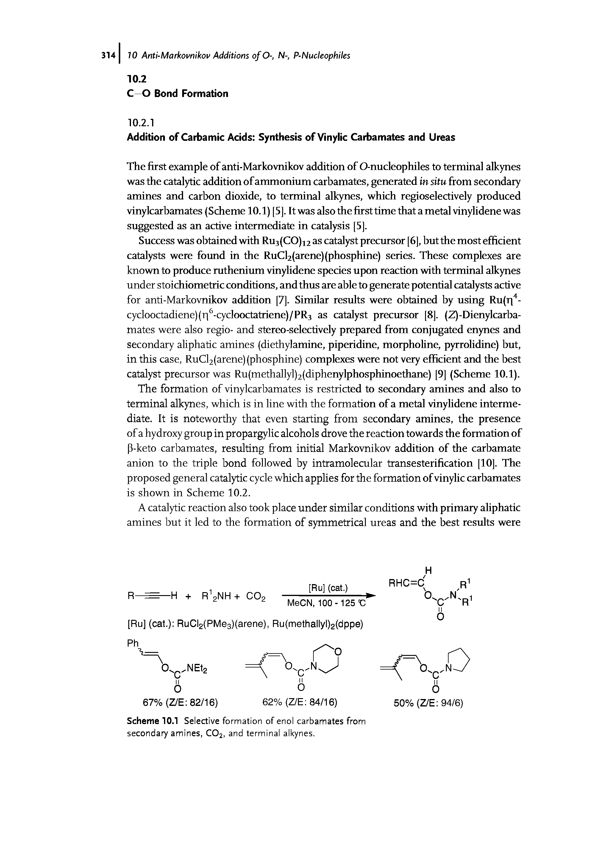 Scheme 10.1 Selective formation of enol carbamates from secondary amines, CO2, and terminal alkynes.