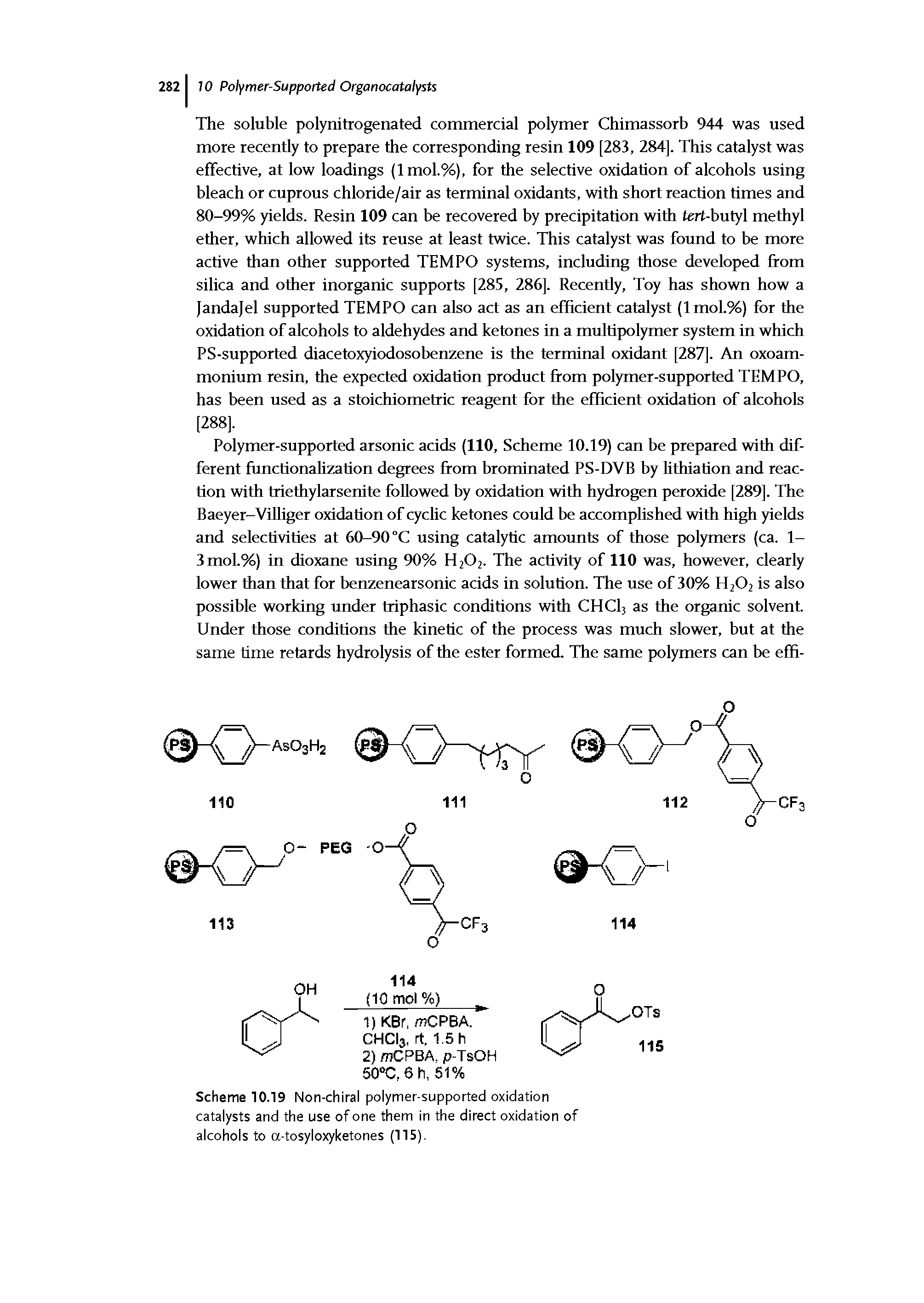 Scheme 10.19 Non-chiral polymer-supported oxidation catalysts and the use of one them in the direct oxidation of alcohols to a-tosyloxyketones (115).