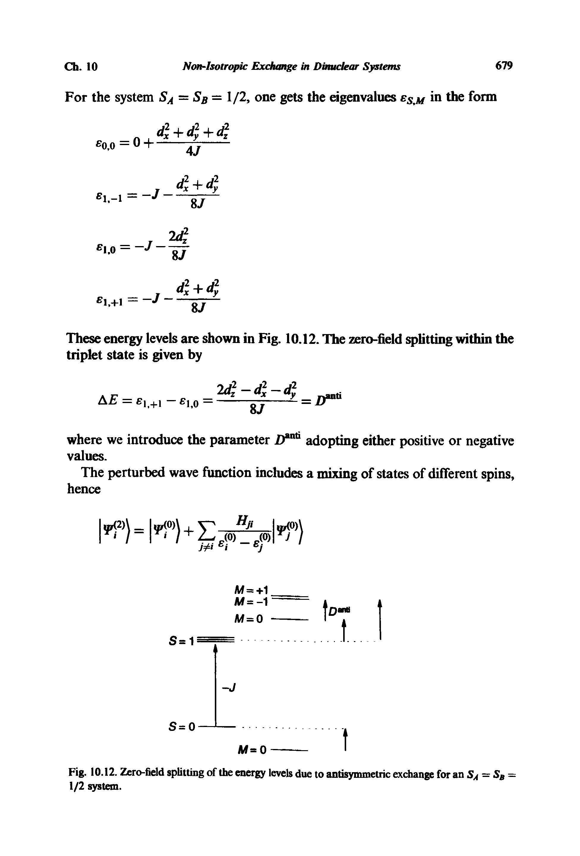 Fig. 10.12. Zero-field splitting of the energy levels due to antisymmetric exchange for an Sj = SB — 1/2 system.