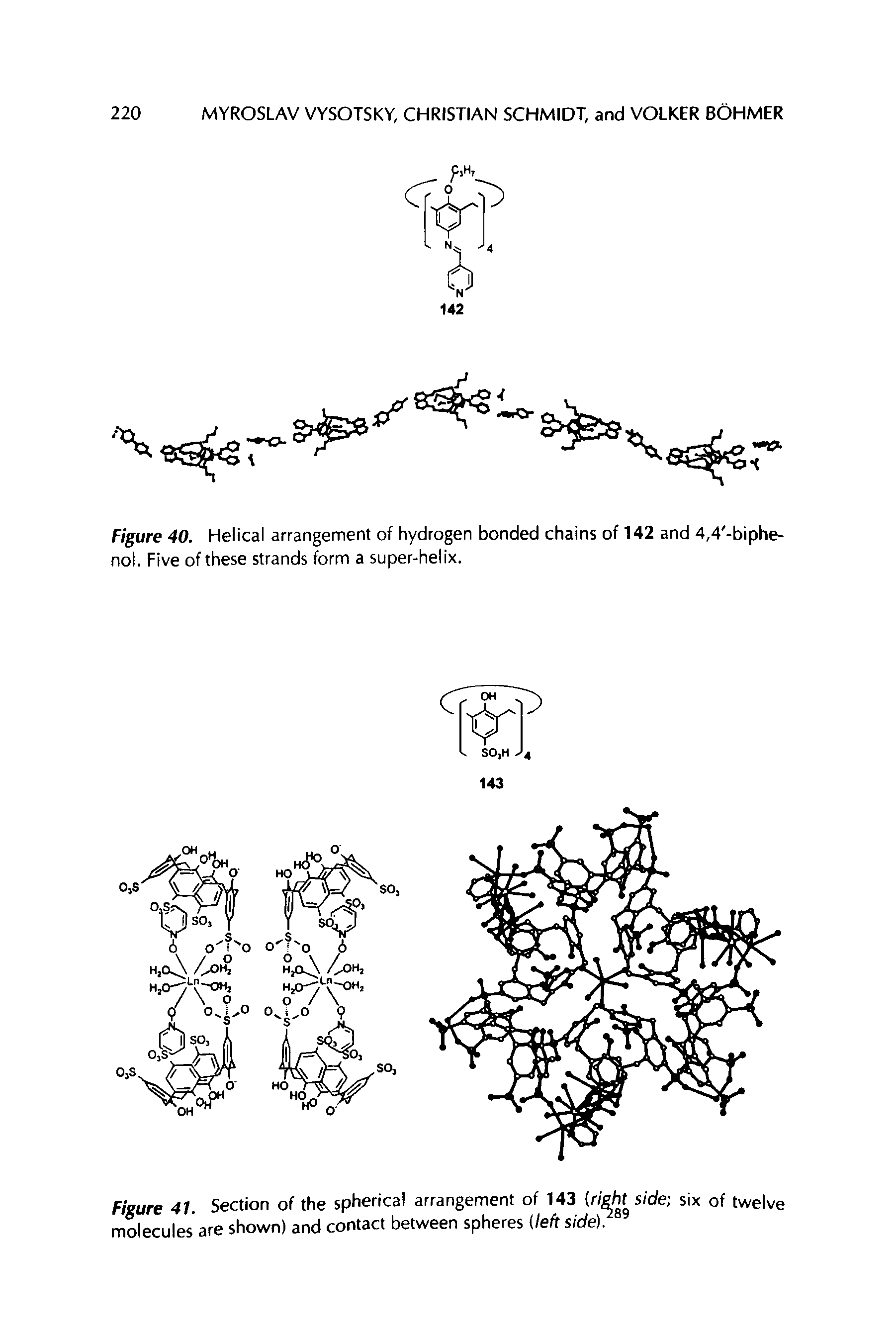 Figure 40. Helical arrangement of hydrogen bonded chains of 142 and 4,4 -biphe-nol. Five of these strands form a super-helix.