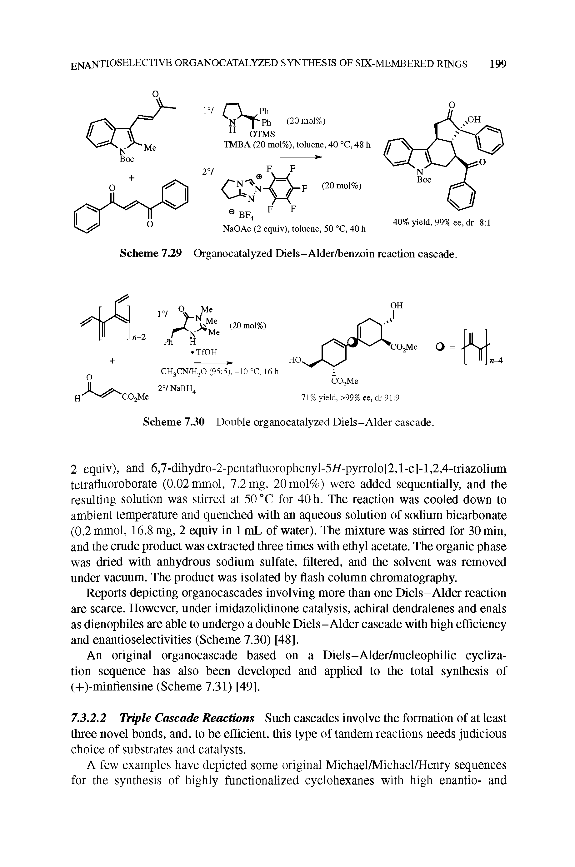 Scheme 729 Organocatalyzed Diels-Alder/benzoin reaction cascade.