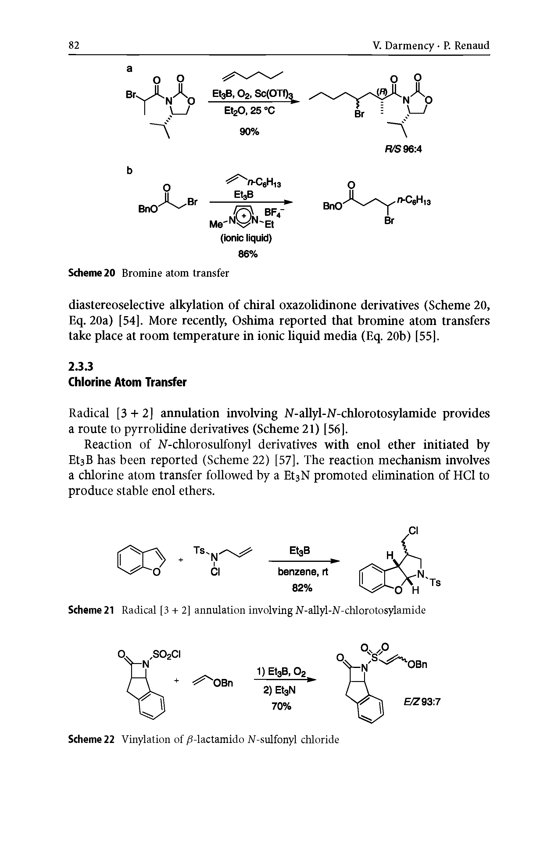 Scheme 21 Radical [3 + 2] annulation involving M-allyl-W-chlorotosylamide...