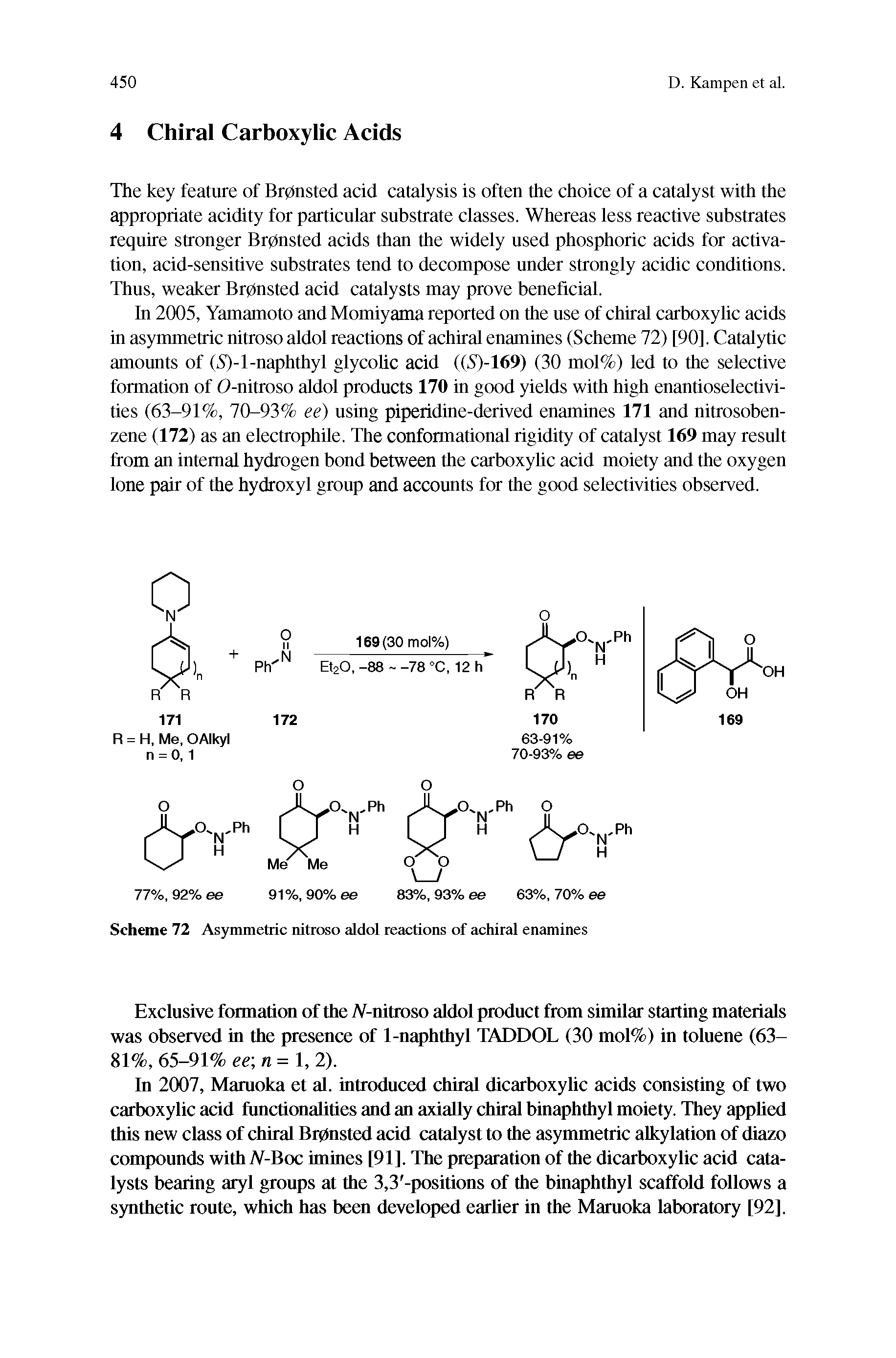 Scheme 72 Asymmetric nitroso aldol reactions of achiral enamines...