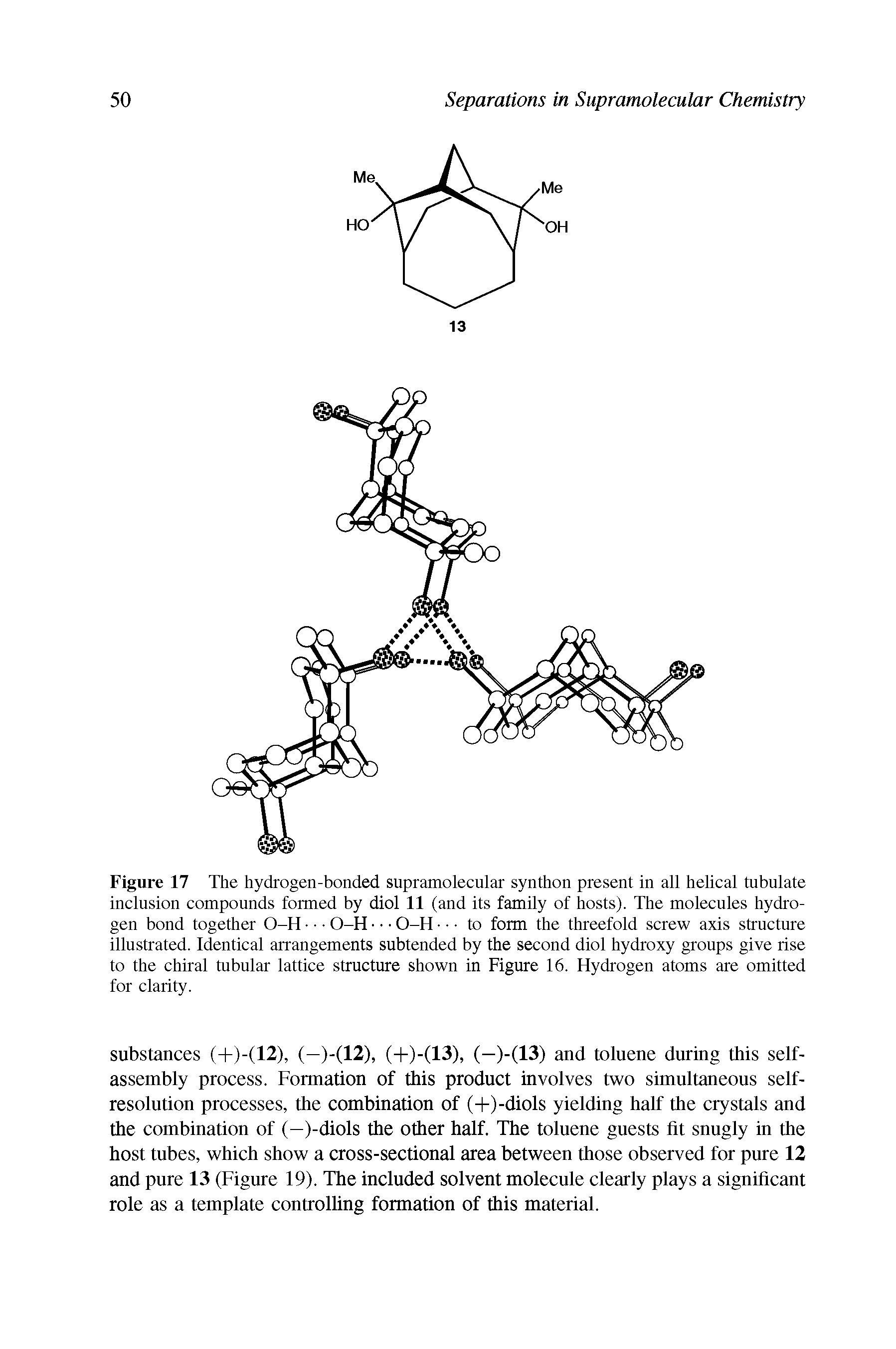 Figure 17 The hydrogen-bonded supramolecular synthon present in all helical tubulate inclusion compounds formed by diol 11 (and its family of hosts). The molecules hydrogen bond together O-H O-H O-H to form the threefold screw axis structure illustrated. Identical arrangements subtended by the second diol hydroxy groups give rise to the chiral tubular lattice structure shown in Figure 16. Hydrogen atoms are omitted for clarity.