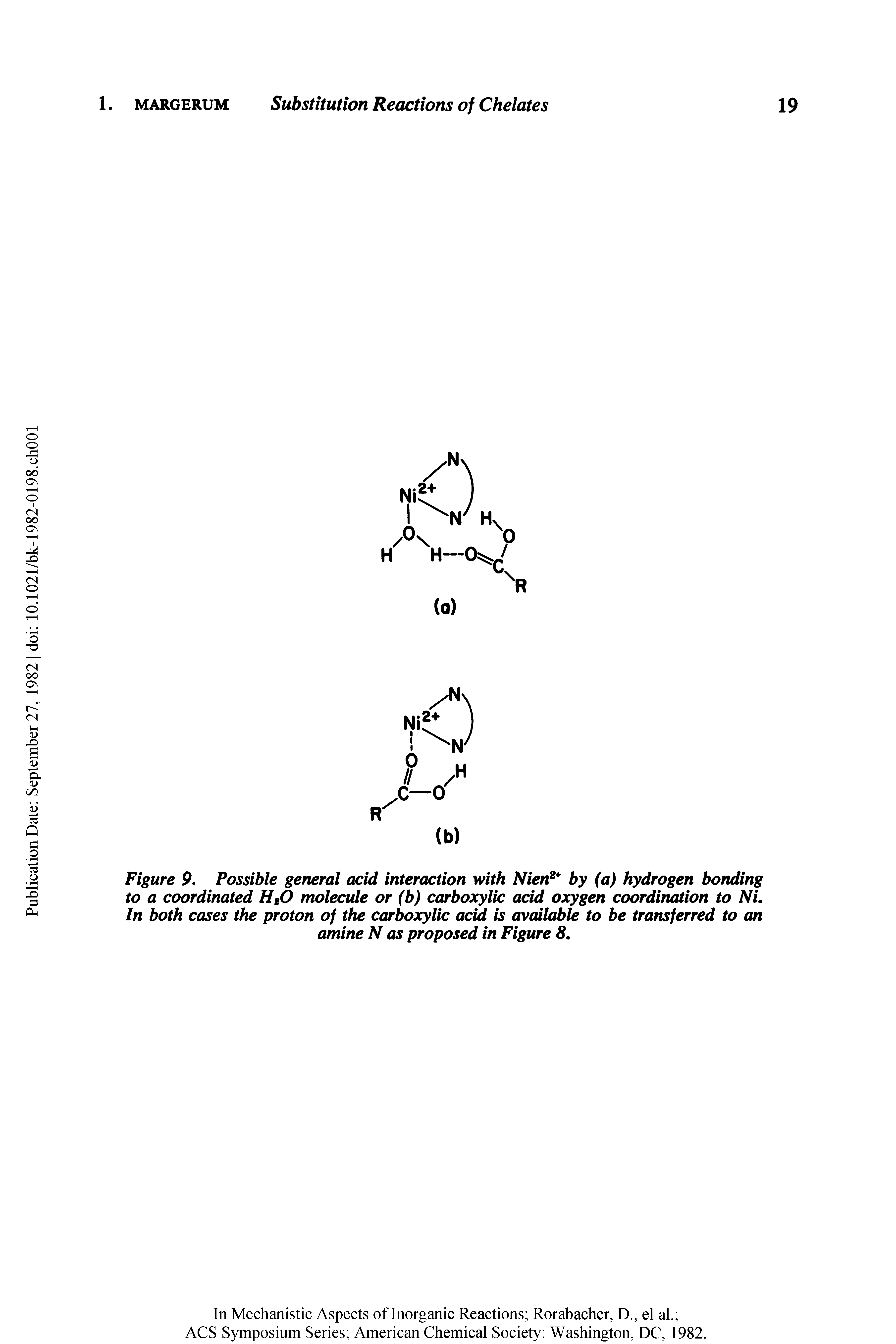 Figure 9. Possible general acid interaction with Nien2 by (a) hydrogen bonding to a coordinated H20 molecule or (b) carboxylic acid oxygen coordination to Ni. In both cases the proton of the carboxylic add is available to be transferred to an amine N as proposed in Figure 8.