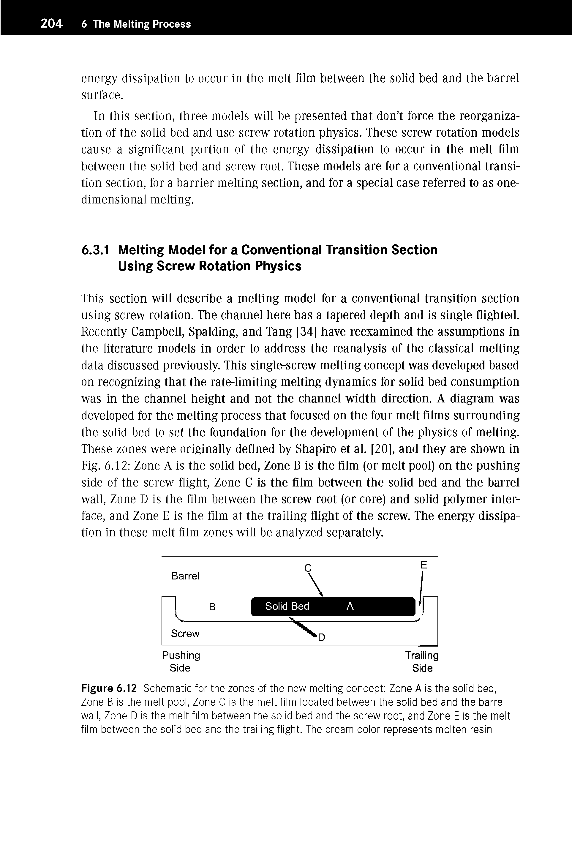 Figure 6.12 Schematic for the zones of the new melting concept Zone A is the solid bed. Zone B is the melt pool, Zone C is the melt film located between the solid bed and the barrel wall, Zone D is the melt film between the solid bed and the screw root, and Zone E is the melt film between the solid bed and the trailing flight. The cream color represents molten resin...