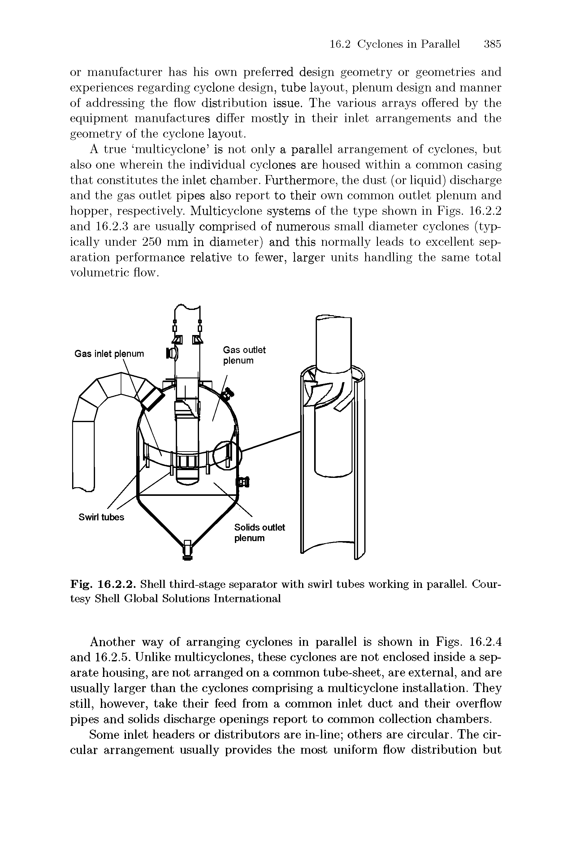 Fig. 16.2.2. Shell third-stage separator with swirl tubes working in parallel. Courtesy Shell Global Solutions International...