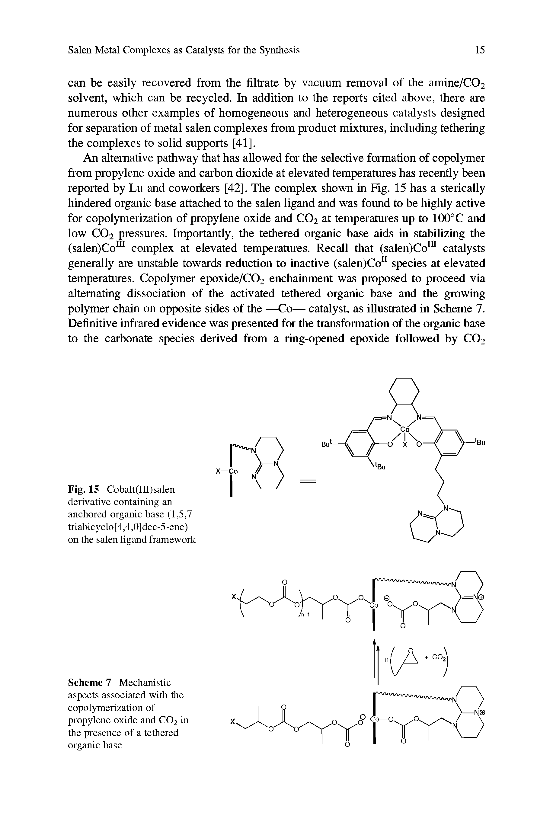 Fig. 15 Cobalt(III)salen derivative containing an anchored organic base (1,5,7-triabicyclo[4,4,0]dec-5-ene) on the salen ligand framework...