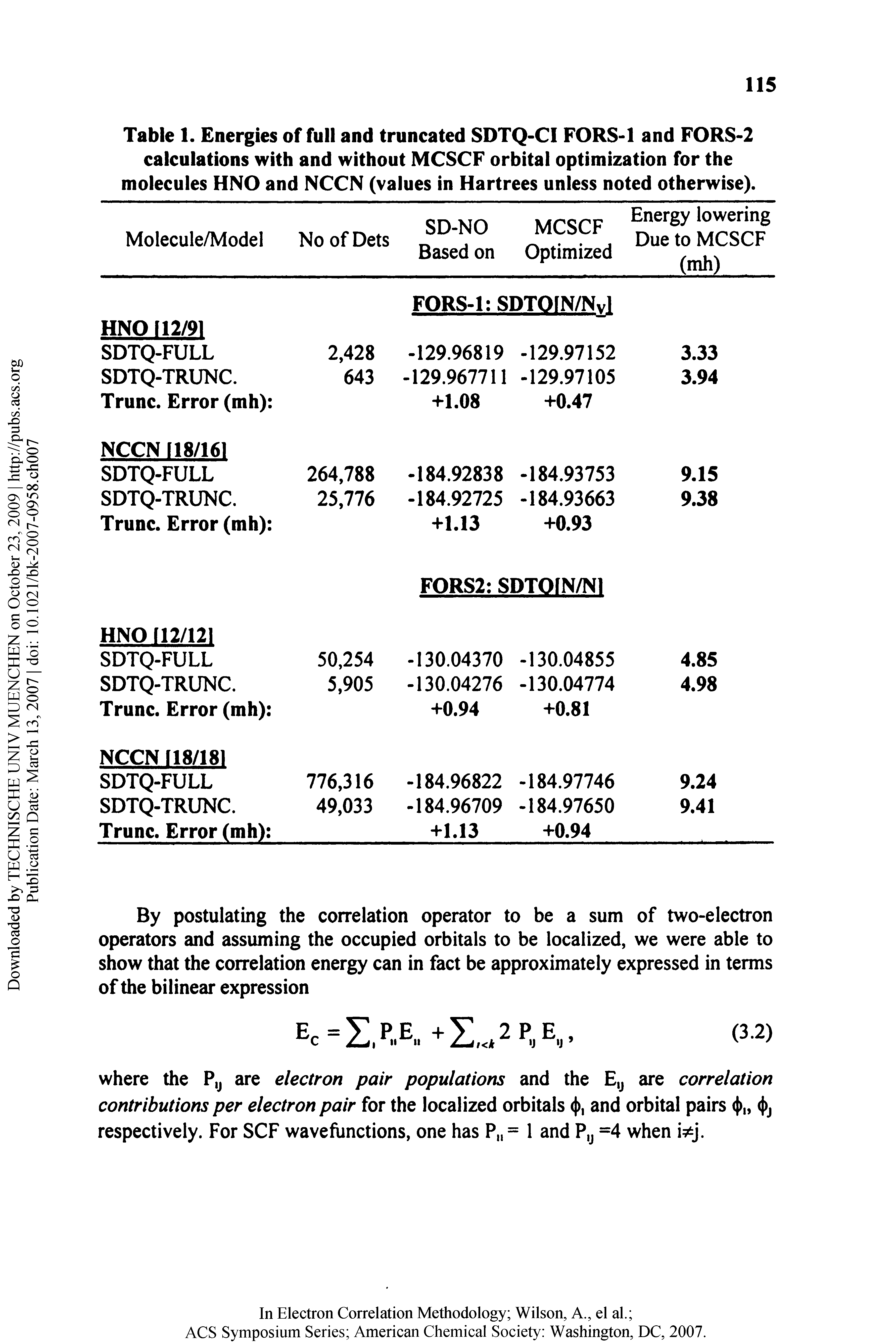 Table 1. Energies of full and truncated SDTQ-Cl FORS-1 and FORS-2 calculations with and without MCSCF orbital optimization for the molecules HNO and NCCN (values in Hartrees unless noted otherwise).