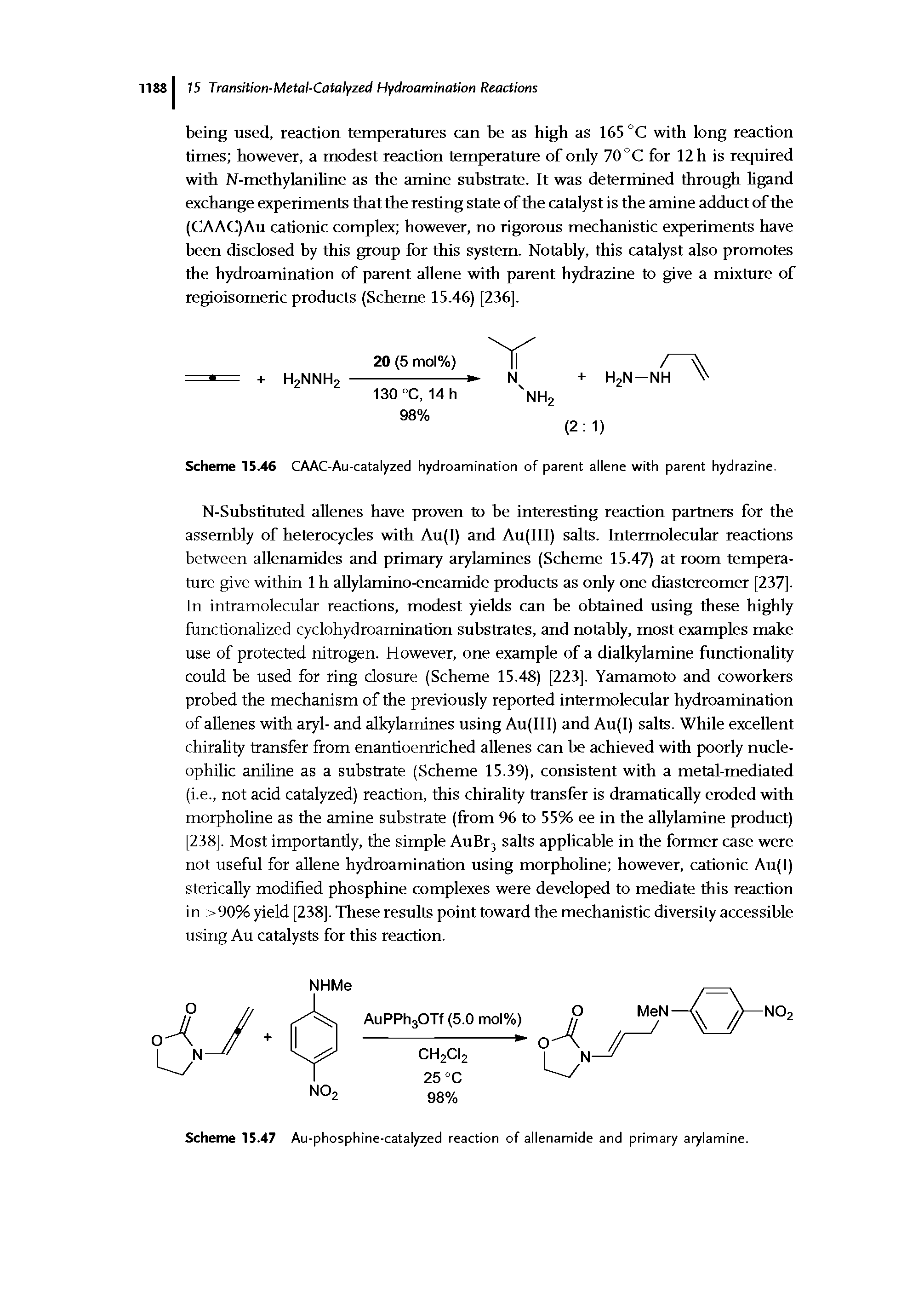 Scheme 15.47 Au-phosphine-catalyzed reaction of allenamide and primary aryla...