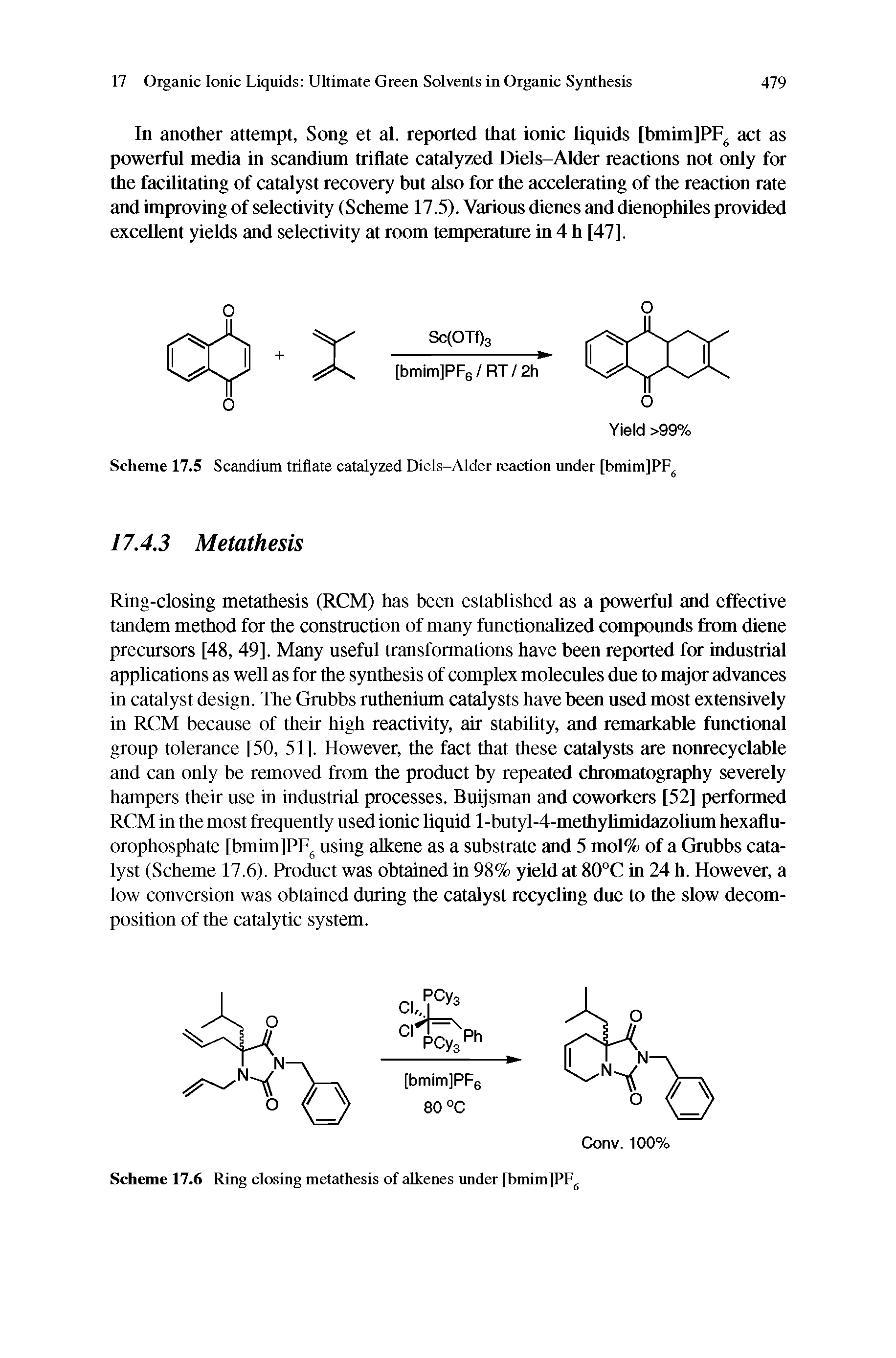 Scheme 17.5 Scandium triflate catalyzed Diels-Alder reaction under [bmim]PF ...