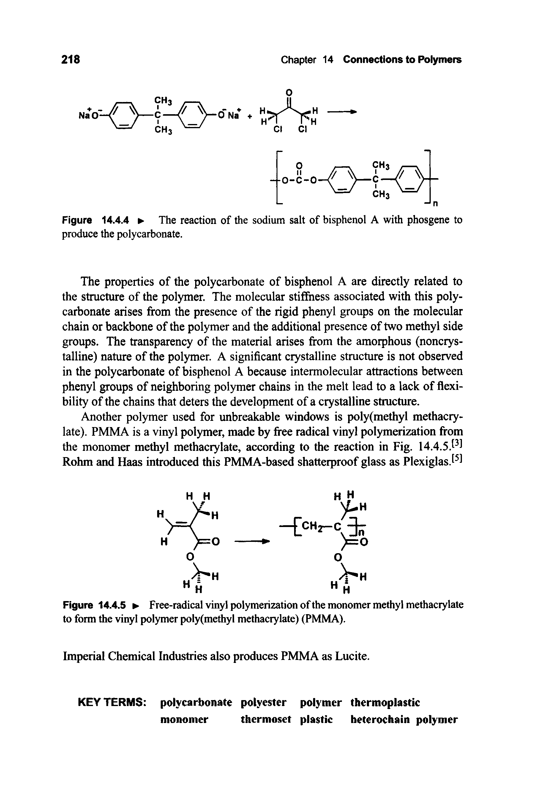 Figure 14.4.5 Free-radical vinyl polymerization of the monomer methyl methacrylate to form the vinyl polymer poly(methyl methacrylate) (PMMA).