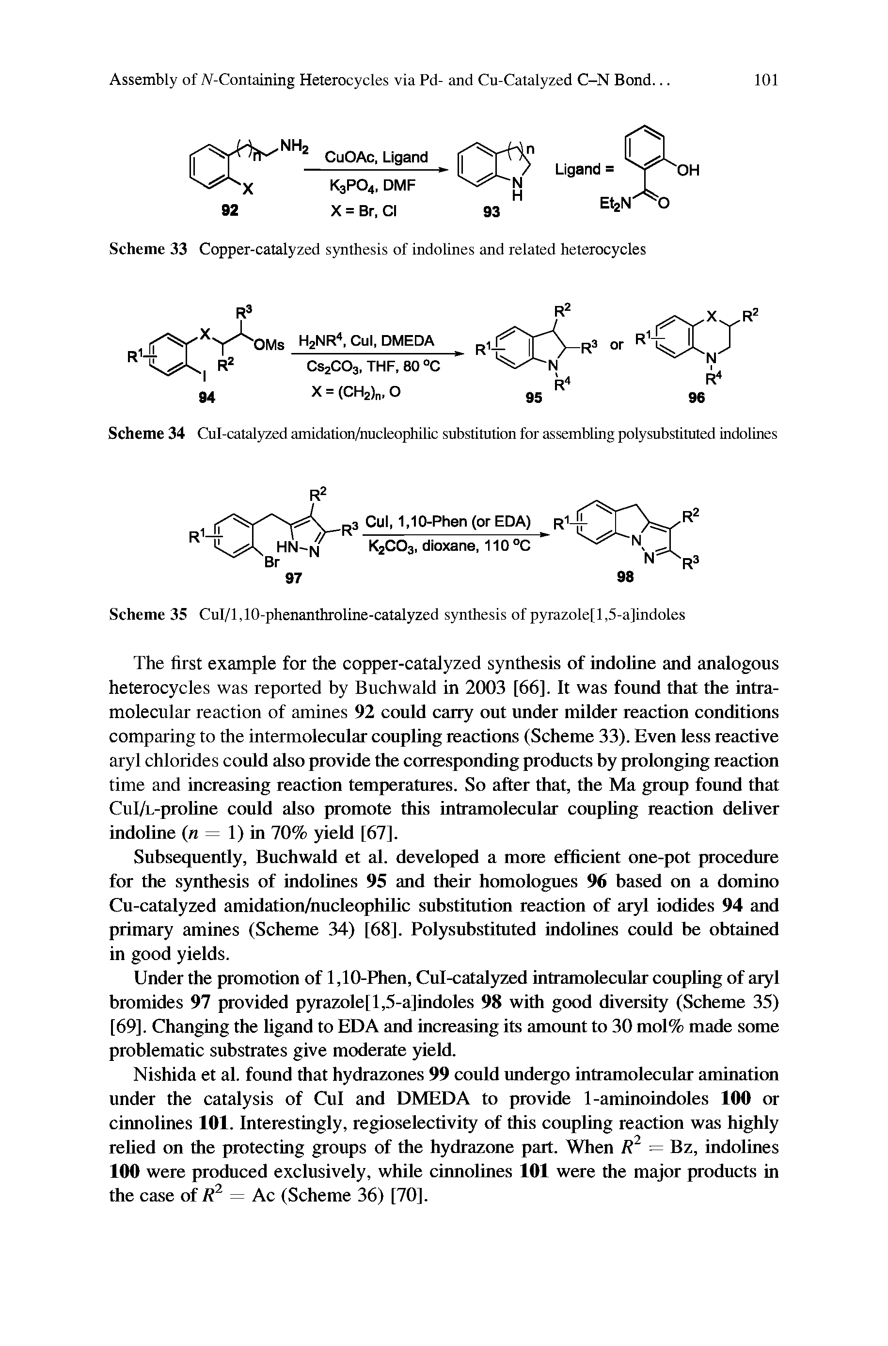 Scheme 34 Cul-catalyzed amidation/nucleophilic substitution for assembling polysubstituted indolines...