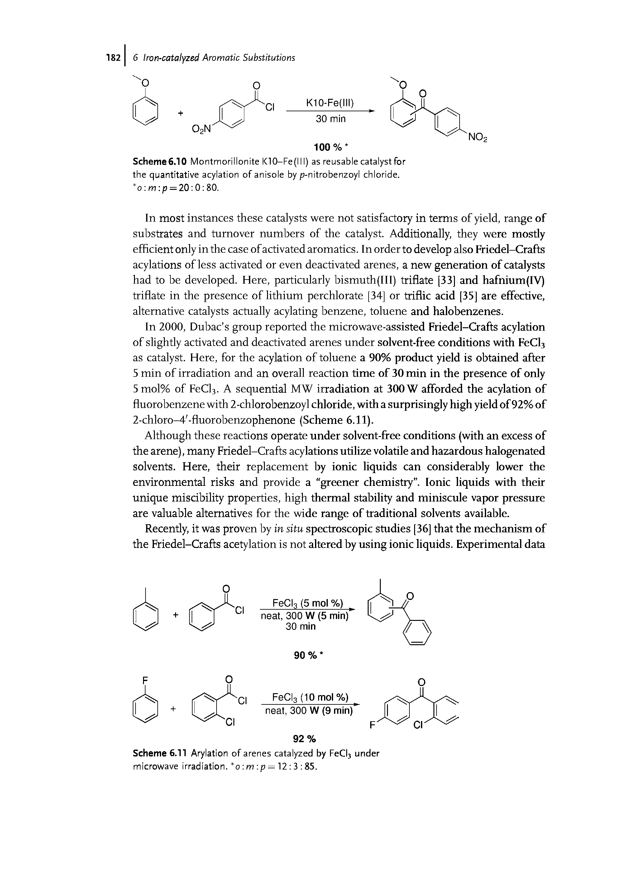 Scheme 6.10 Montmoril Ionite I<10—Fe (111) as reusable catalyst for the quantitative acylation of anisole by p-nitrobenzoyl chloride.