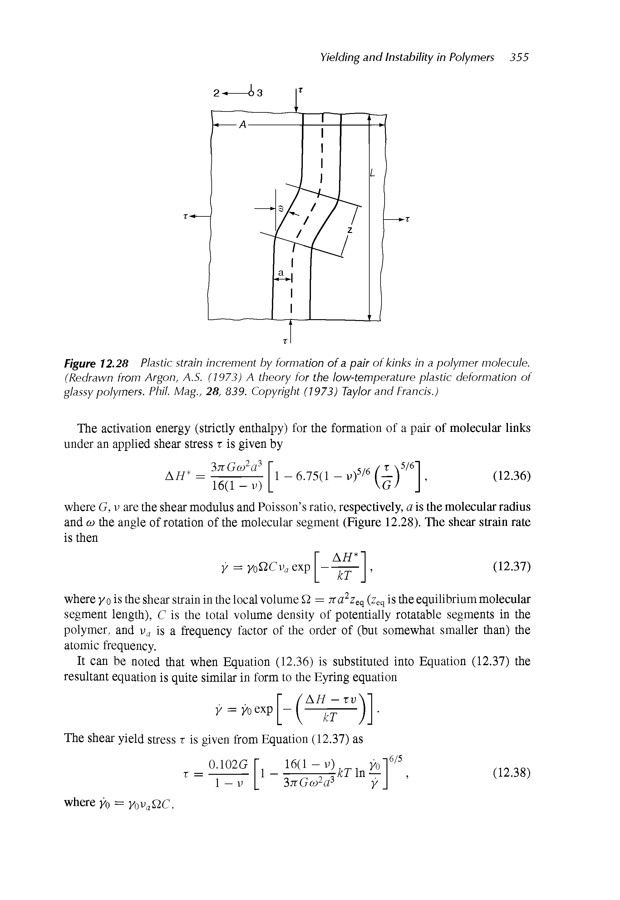 Figure 12.28 Plastic strain increment by formation of a pair of kinks in a polymer molecule. (Redrawn from Argon, A.S. (1973) A theory for the low-temperature plastic deformation of glassy polymers. Phil. Mag., 28, 839. Copyright (1973) Taylor and Francis.)...