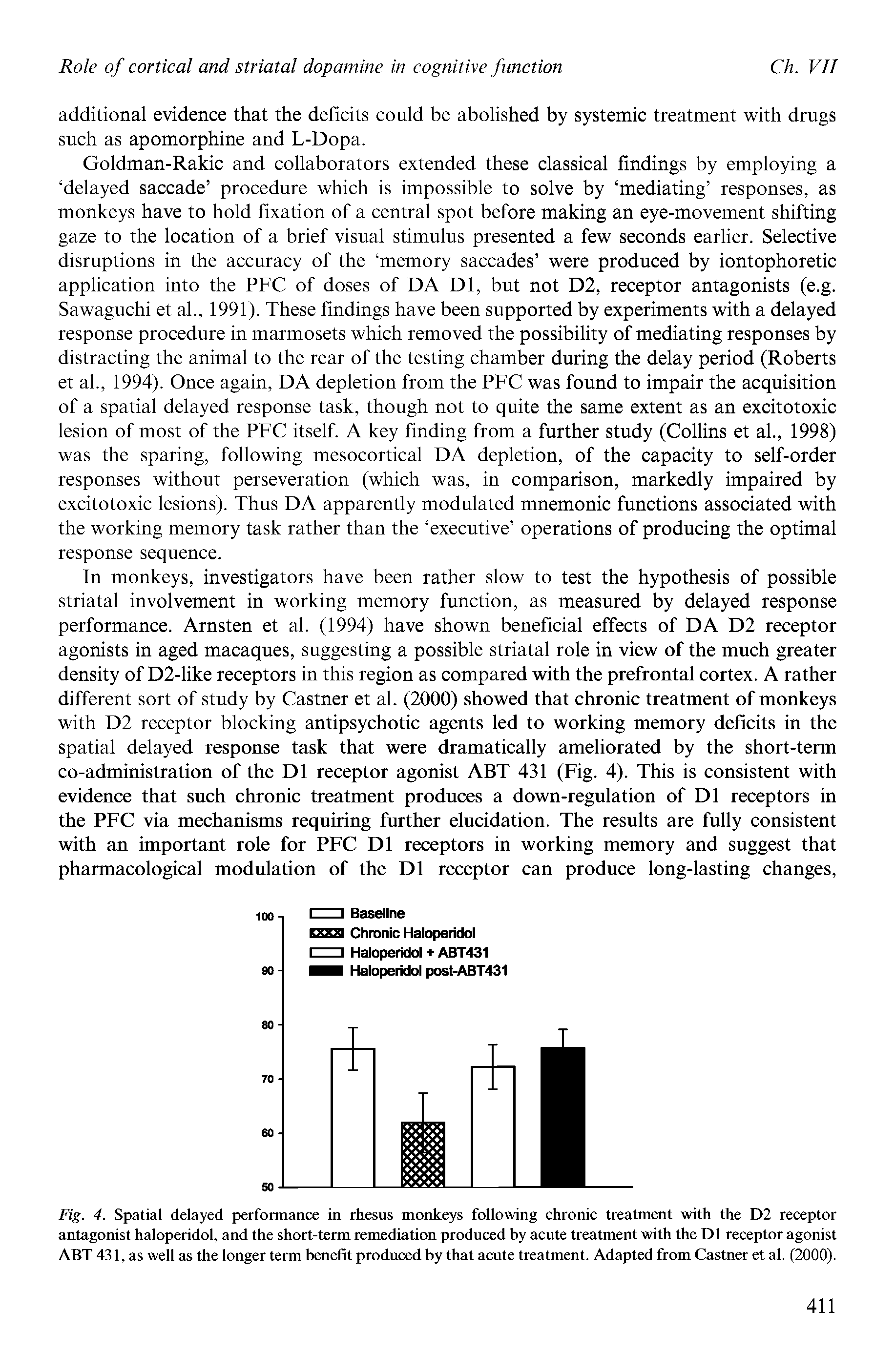 Fig. 4. Spatial delayed performance in rhesus monkeys following chronic treatment with the D2 receptor antagonist haloperidol, and the short-term remediation produced by acute treatment with the Dl receptor agonist ABT 431, as well as the longer term benefit produced by that acute treatment. Adapted from Castner et al. (2000).