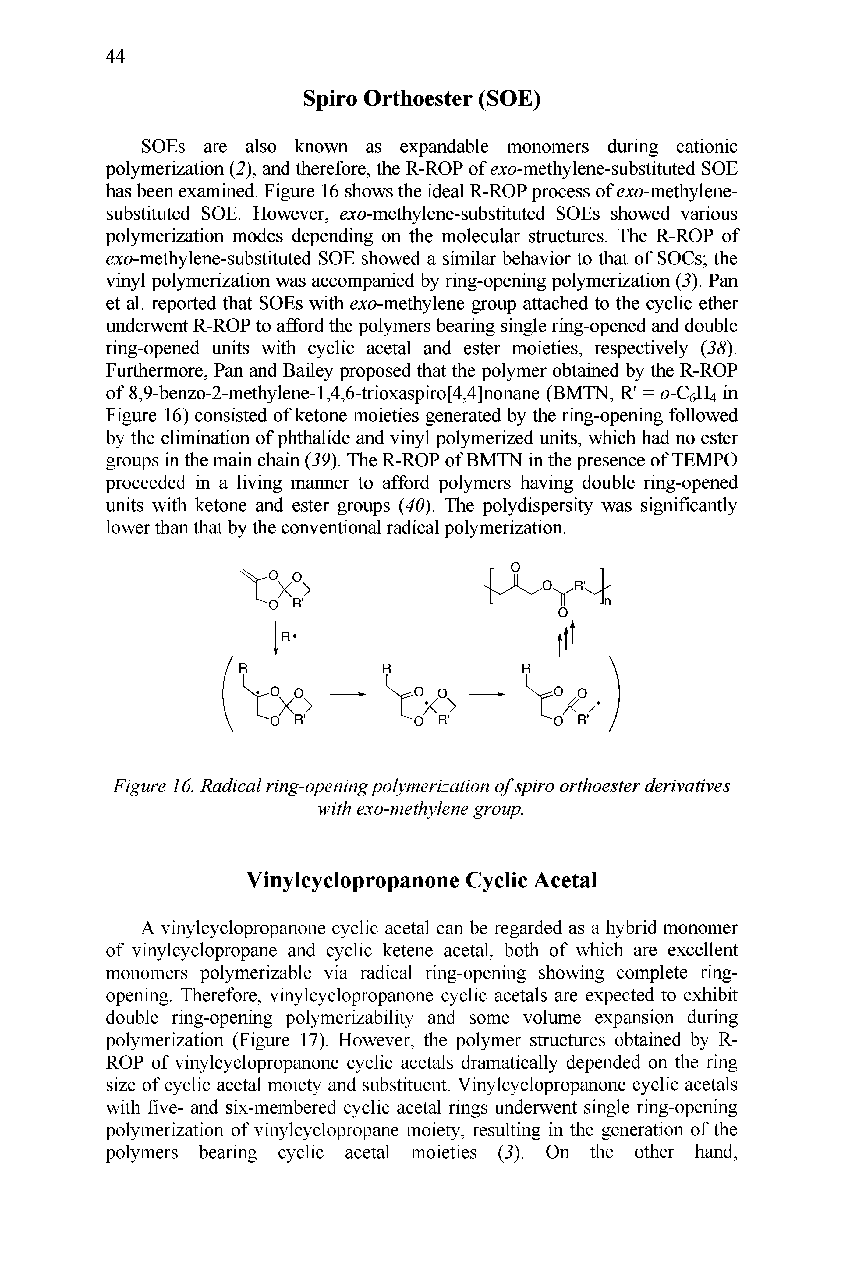 Figure 16. Radical ring-opening polymerization of spiro orthoester derivatives with exo-methylene group.