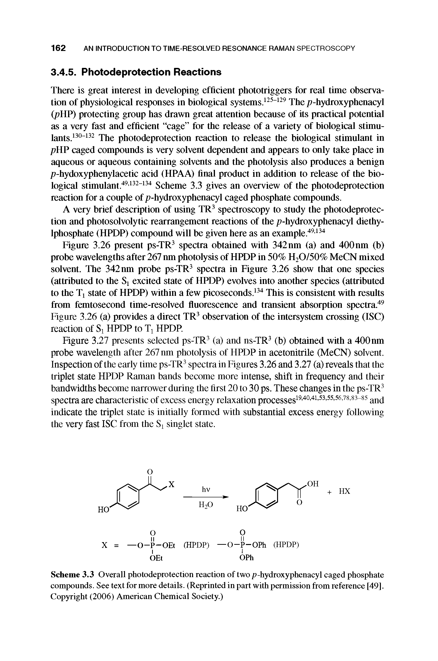 Scheme 3.3 Overall photodeprotection reaction of two p-hydroxyphenacyl caged phosphate compounds. See text for more details. (Reprinted in part with permission from reference [49]. Copyright (2006) American Chemical Society.)...
