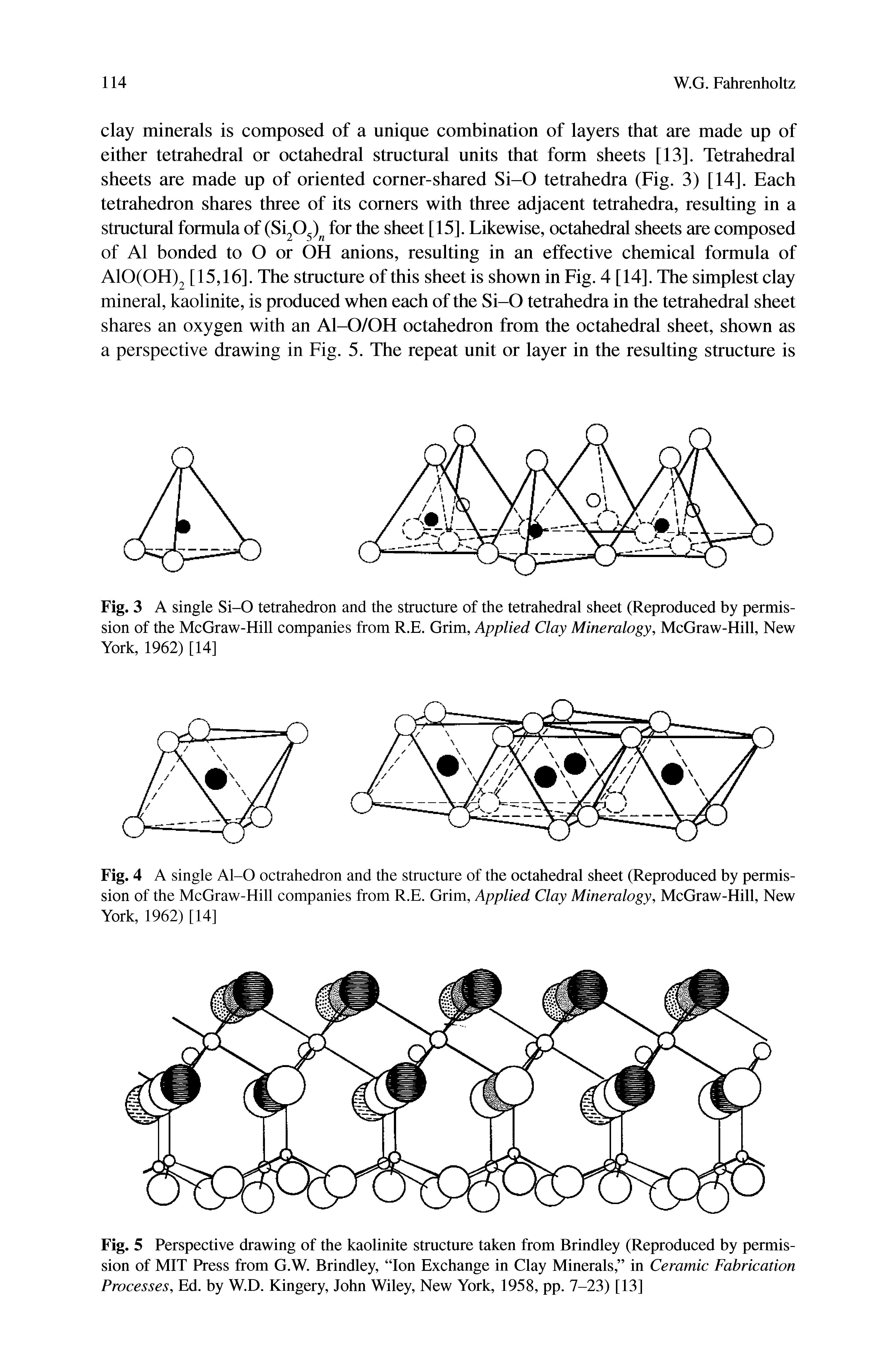 Fig. 5 Perspective drawing of the kaolinite structure taken from Brindley (Reproduced by permission of MIT Press from G.W. Brindley, Ion Exchange in Clay Minerals, in Ceramic Fabrication Processes, Ed. by W.D. Kingery, John Wiley, New York, 1958, pp. 7-23) [13]...