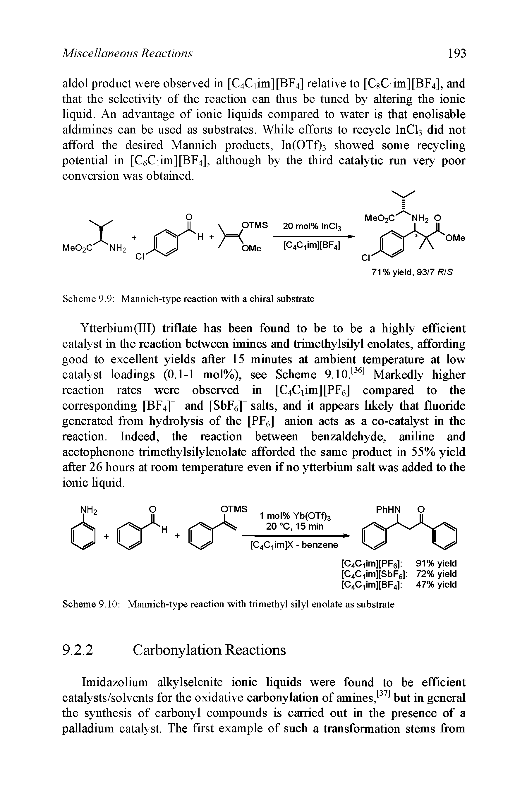 Scheme 9.10 Mannich-type reaction with trimethyl silyl enolate as substrate...