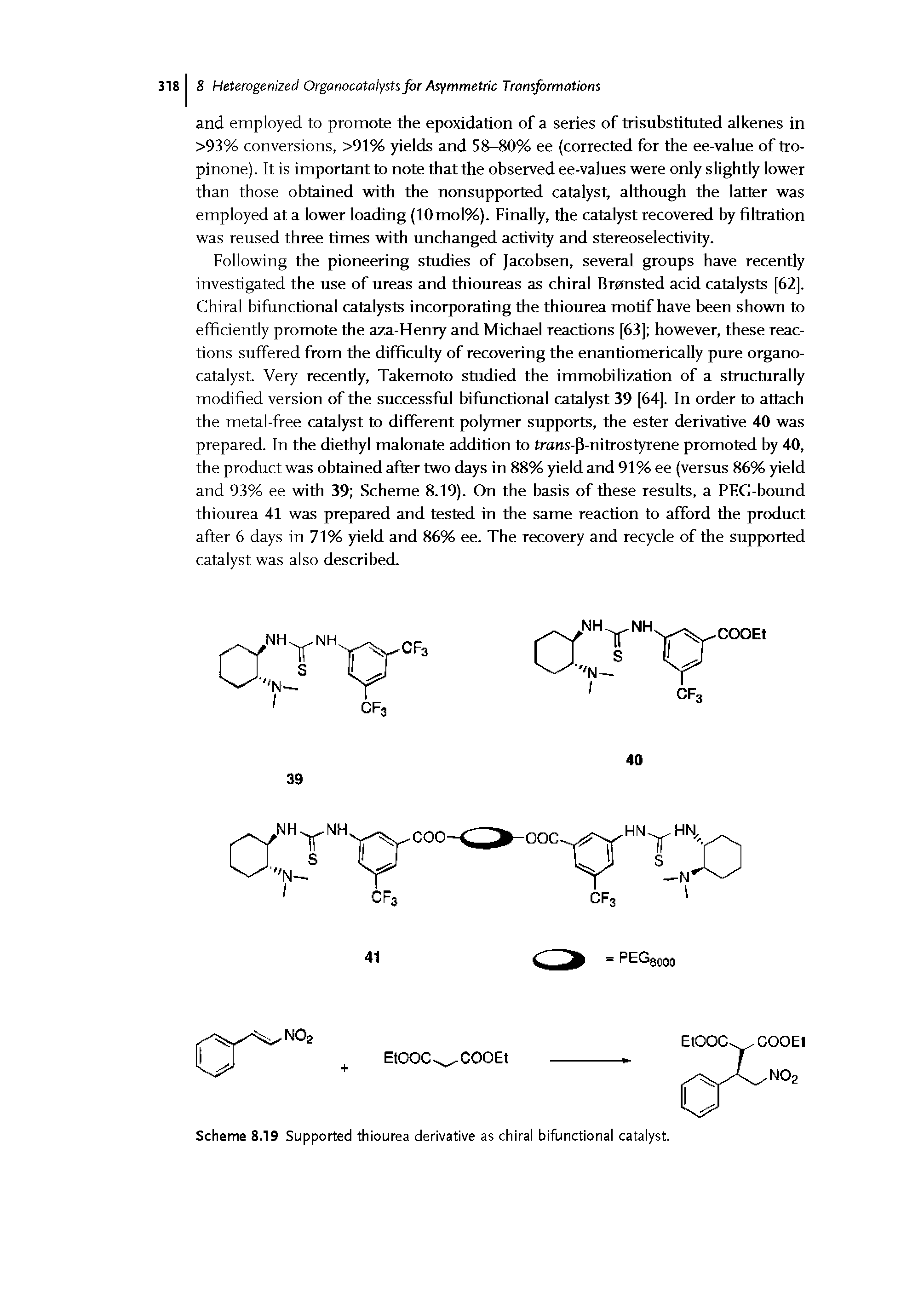 Scheme 8.19 Supported thiourea derivative as chiral bifunctional catalyst.