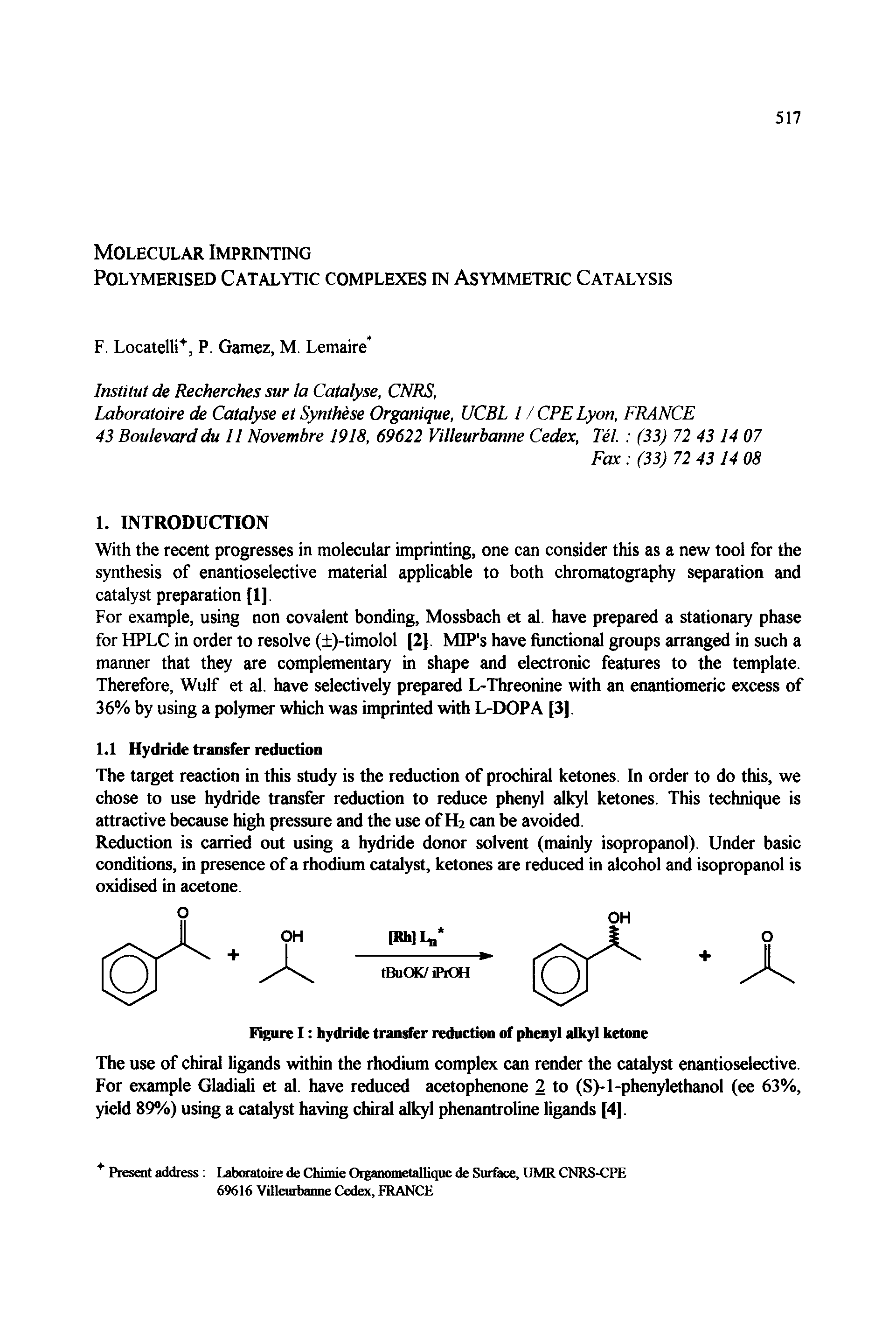 Figure I hydride transfer reduction of phenyl alkyl ketone...