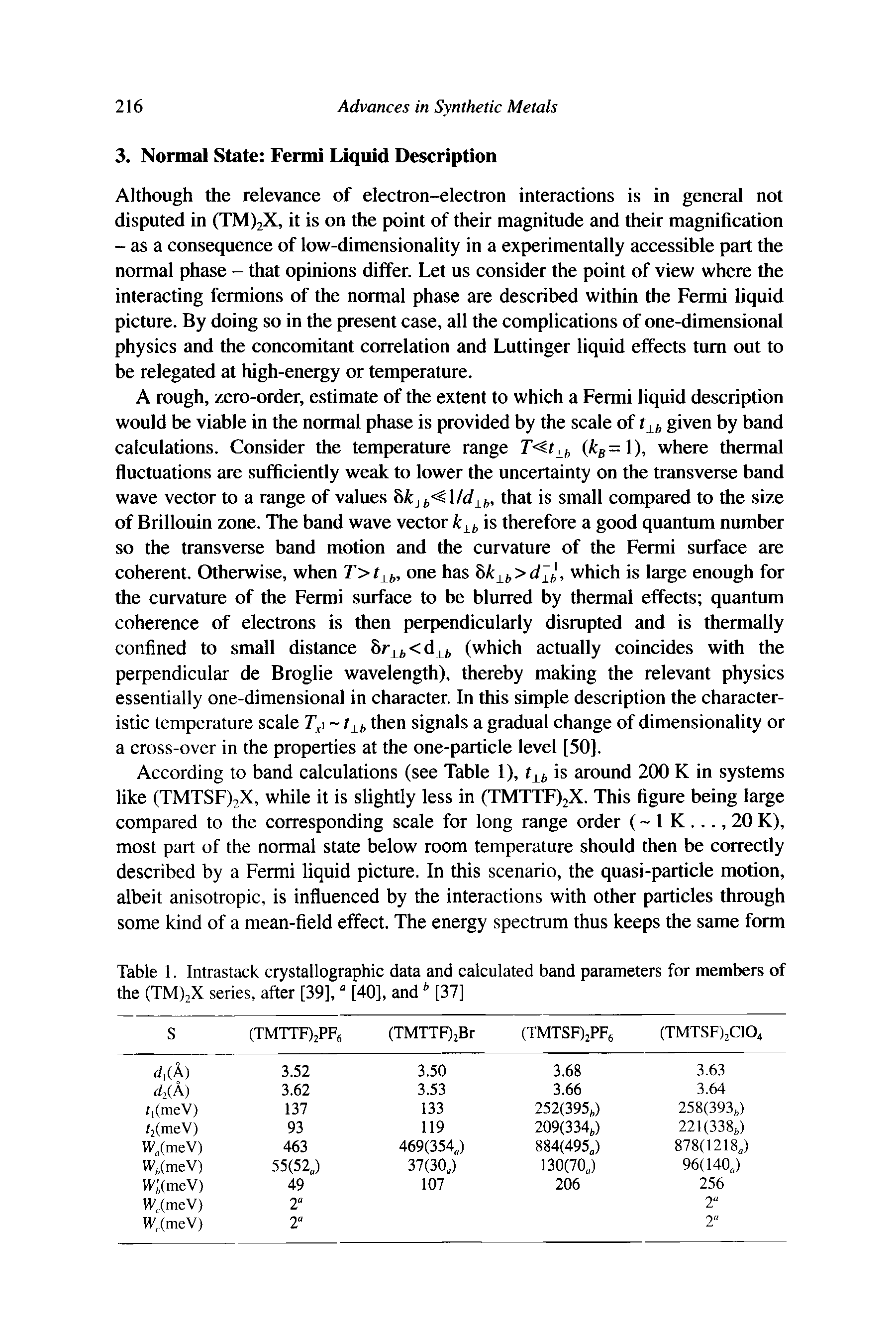Table 1. Intrastack crystallographic data and calculated band parameters for members of the (TMfjX series, after [39], ° [40], and [37]...