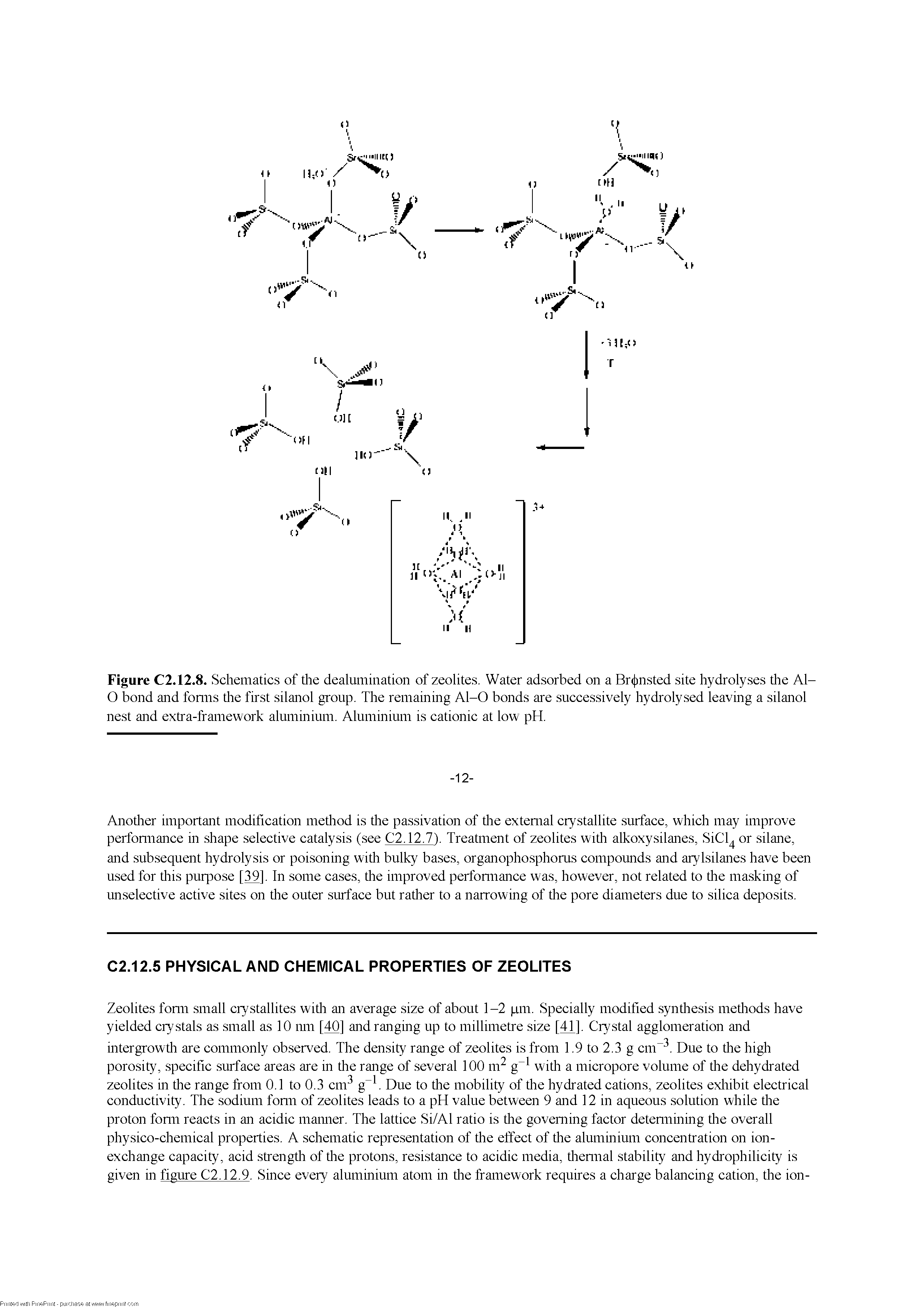 Figure C2.12.8. Schematics of tlie dealumination of zeolites. Water adsorbed on a Br( msted site hydrolyses tire Al-O bond and fonns tire first silanol group. The remaining Al-0 bonds are successively hydrolysed leaving a silanol nest and extra-framework aluminium. Aluminium is cationic at low pH.