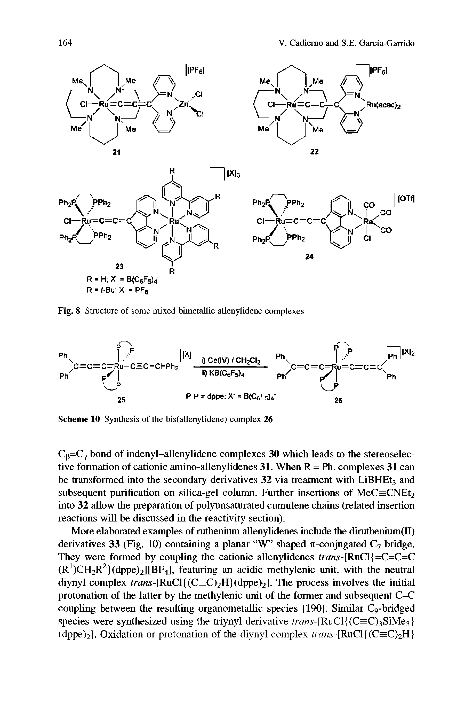 Fig. 8 Structure of some mixed bimetallic allenylidene complexes...