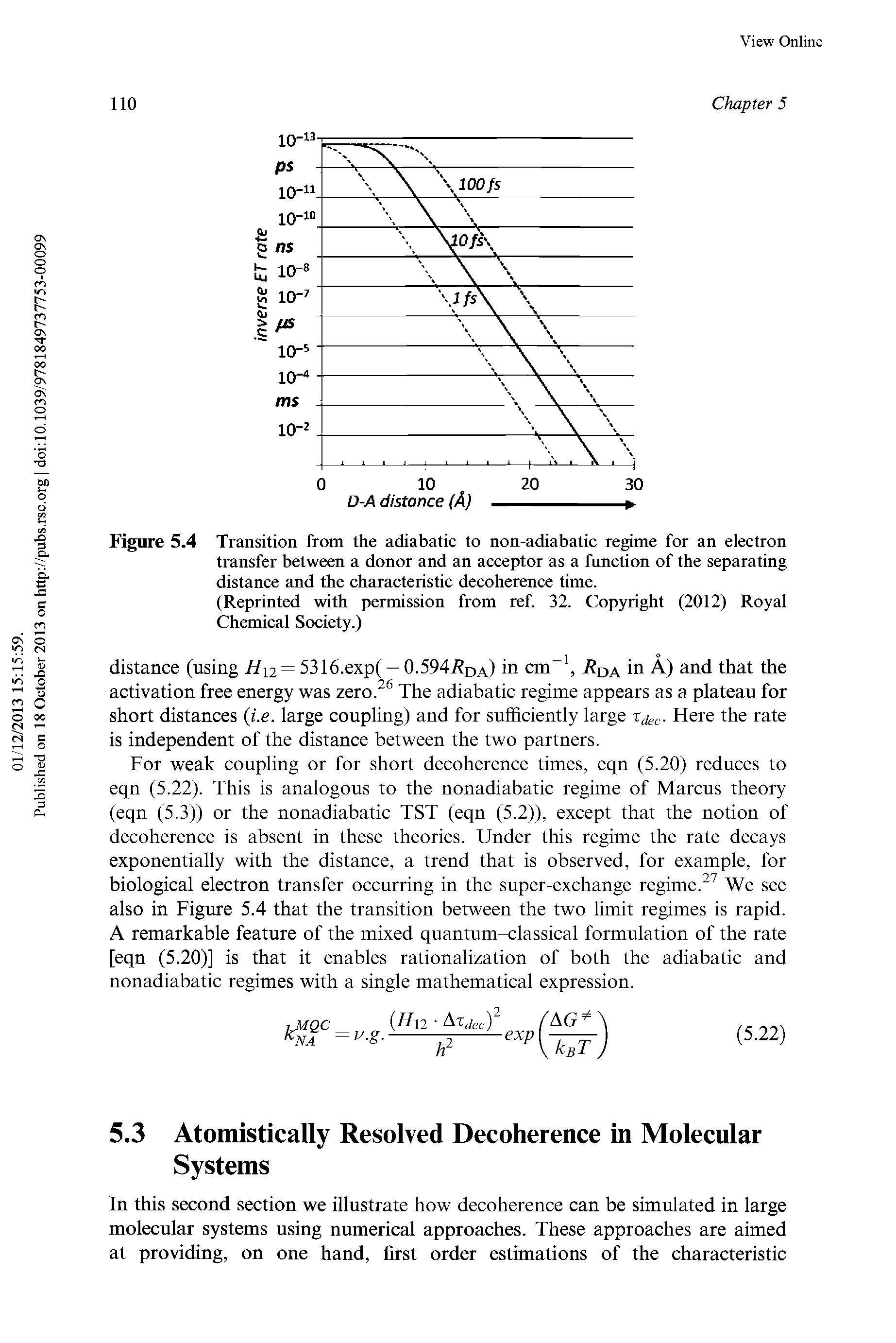 Figure 5.4 Transition from the adiabatic to non-adiabatic regime for an electron transfer between a donor and an acceptor as a function of the separating distance and the characteristic decoherence time.