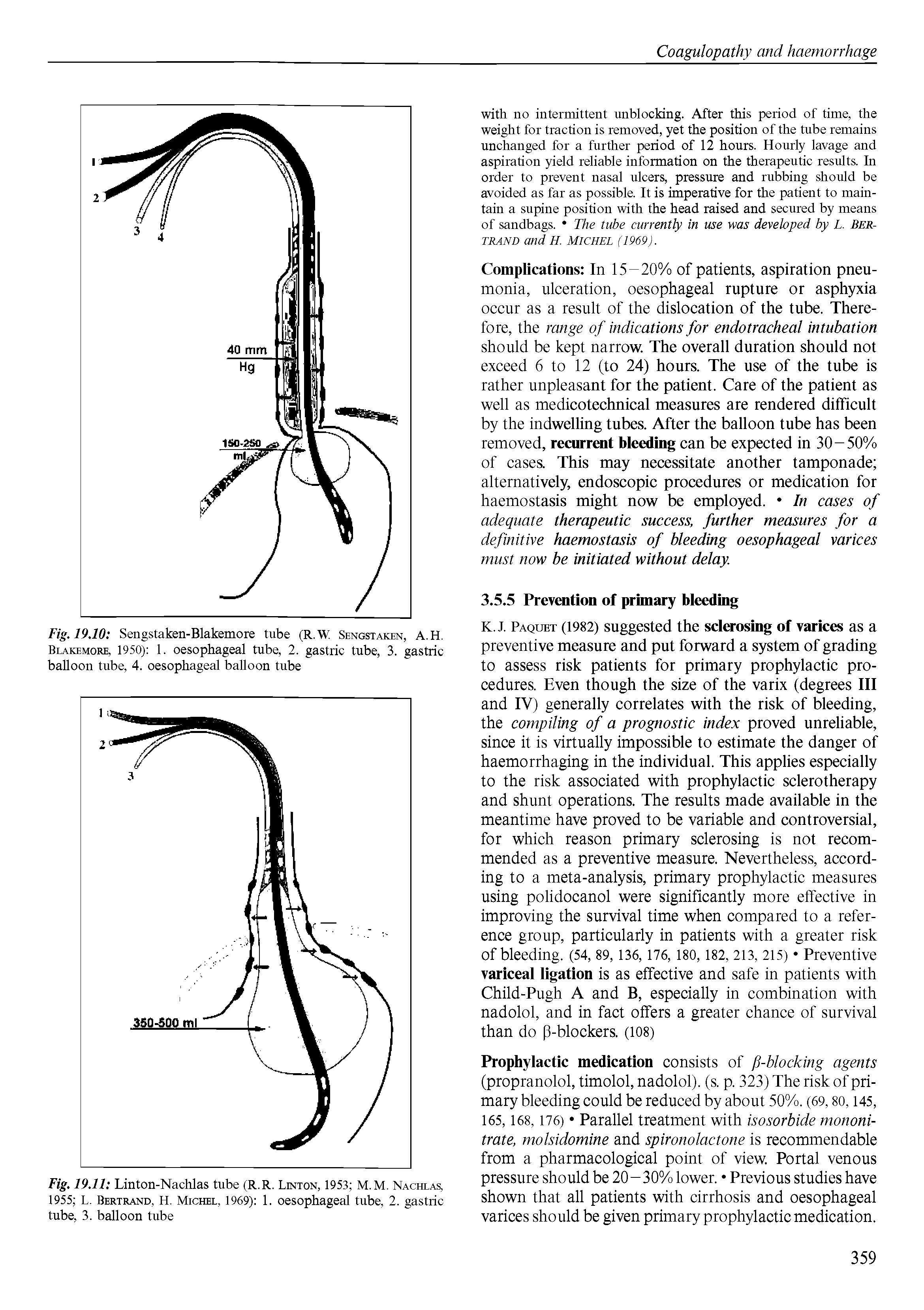 Fig. 19.10 Sengstaken-Blakemore tube (R.W Sengstaken, A.H. Blakemore, 1950) 1. oesophageal tube, 2. gastric tube, 3. gastric balloon tube, 4. oesophageal balloon tube...