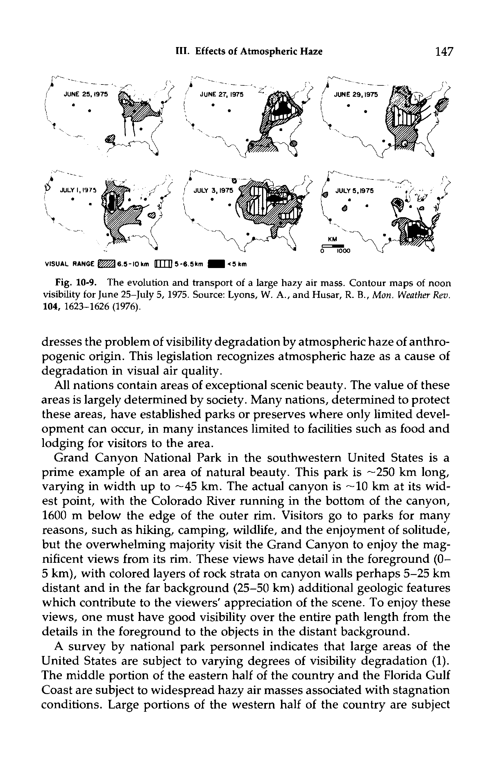 Fig. 10-9. The evolution and transport of a large hazy air mass. Contour maps of noon visibility for June 25-July 5, 1975. Source Lyons, W. A., and Husar, R. B., Mon. Weather Rev. 104, 1623-1626 (1976).