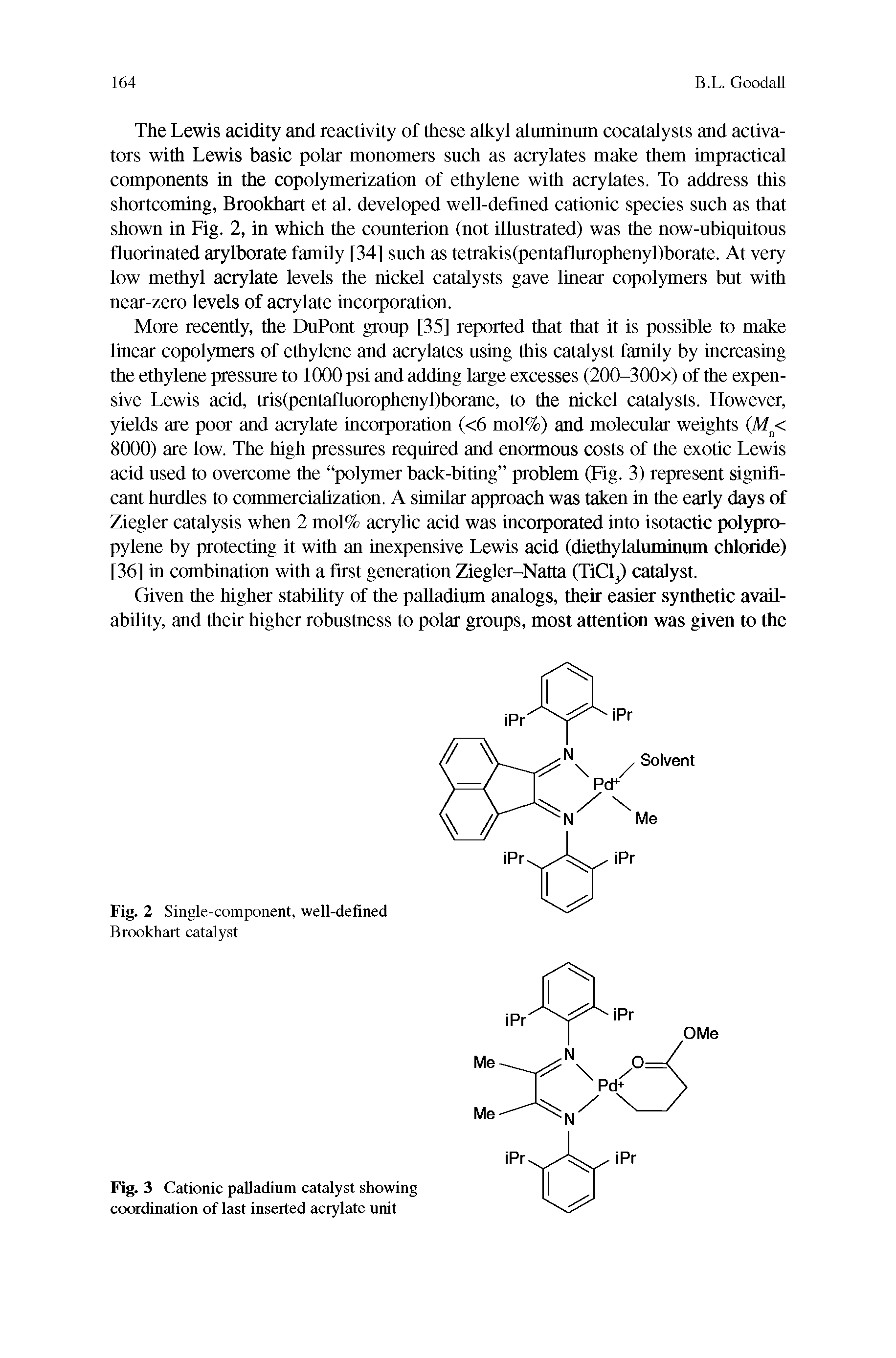 Fig. 2 Single-component, well-defined Brookhart catalyst...